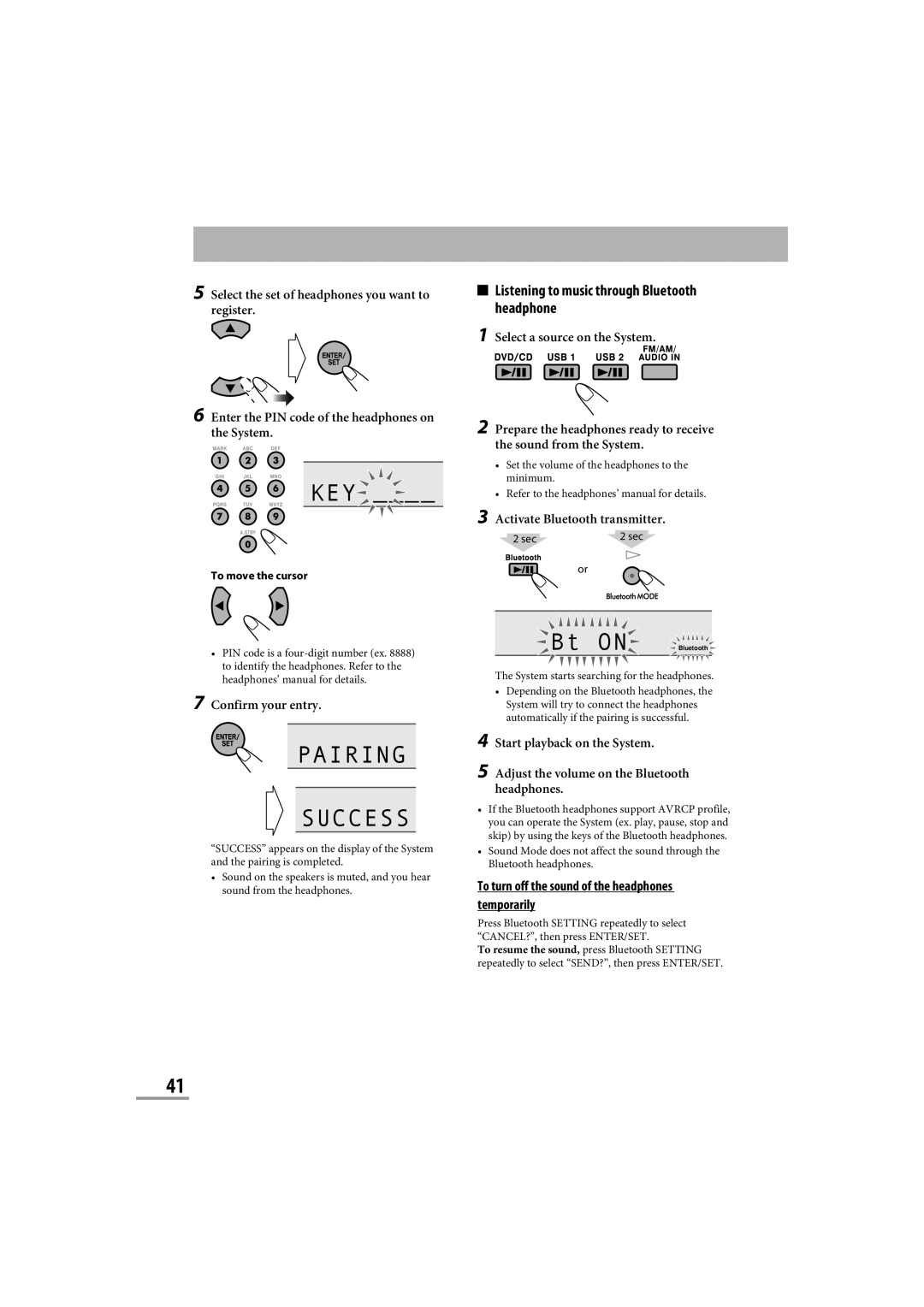 JVC CA-NXG9 Listening to music through Bluetooth headphone, Confirm your entry, Start playback on the System, Headphones 