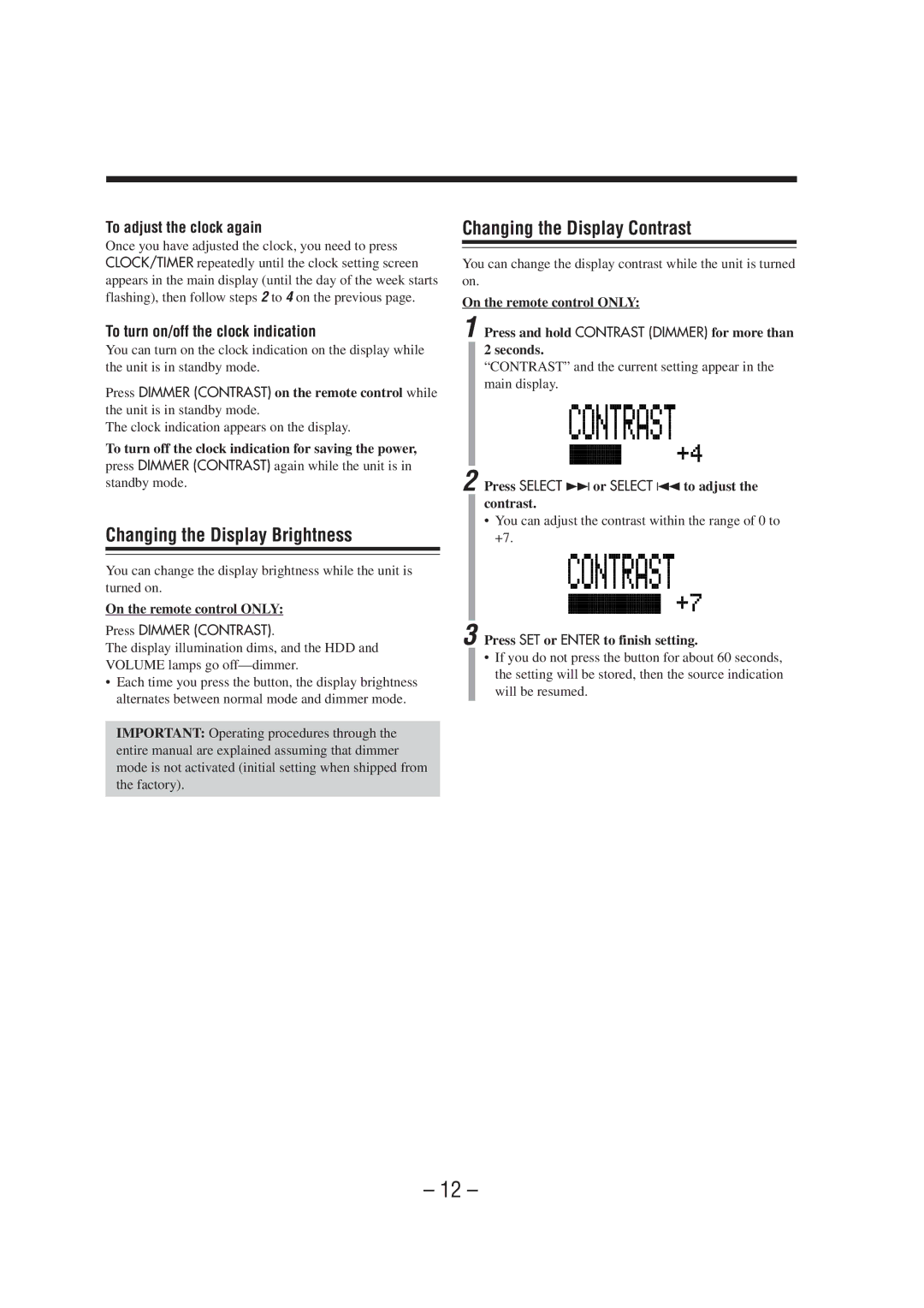 JVC CA-NXHD10R manual Changing the Display Brightness, Changing the Display Contrast, To adjust the clock again 