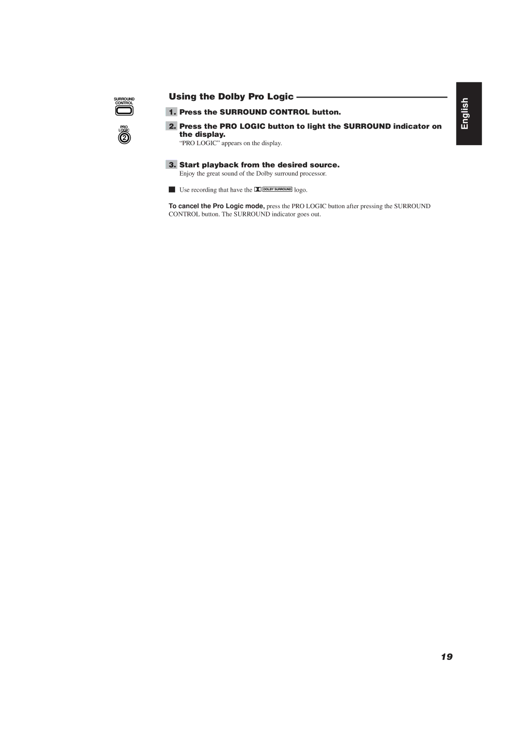 JVC E30580-2602A, CA-TD77R manual Using the Dolby Pro Logic, Start playback from the desired source 