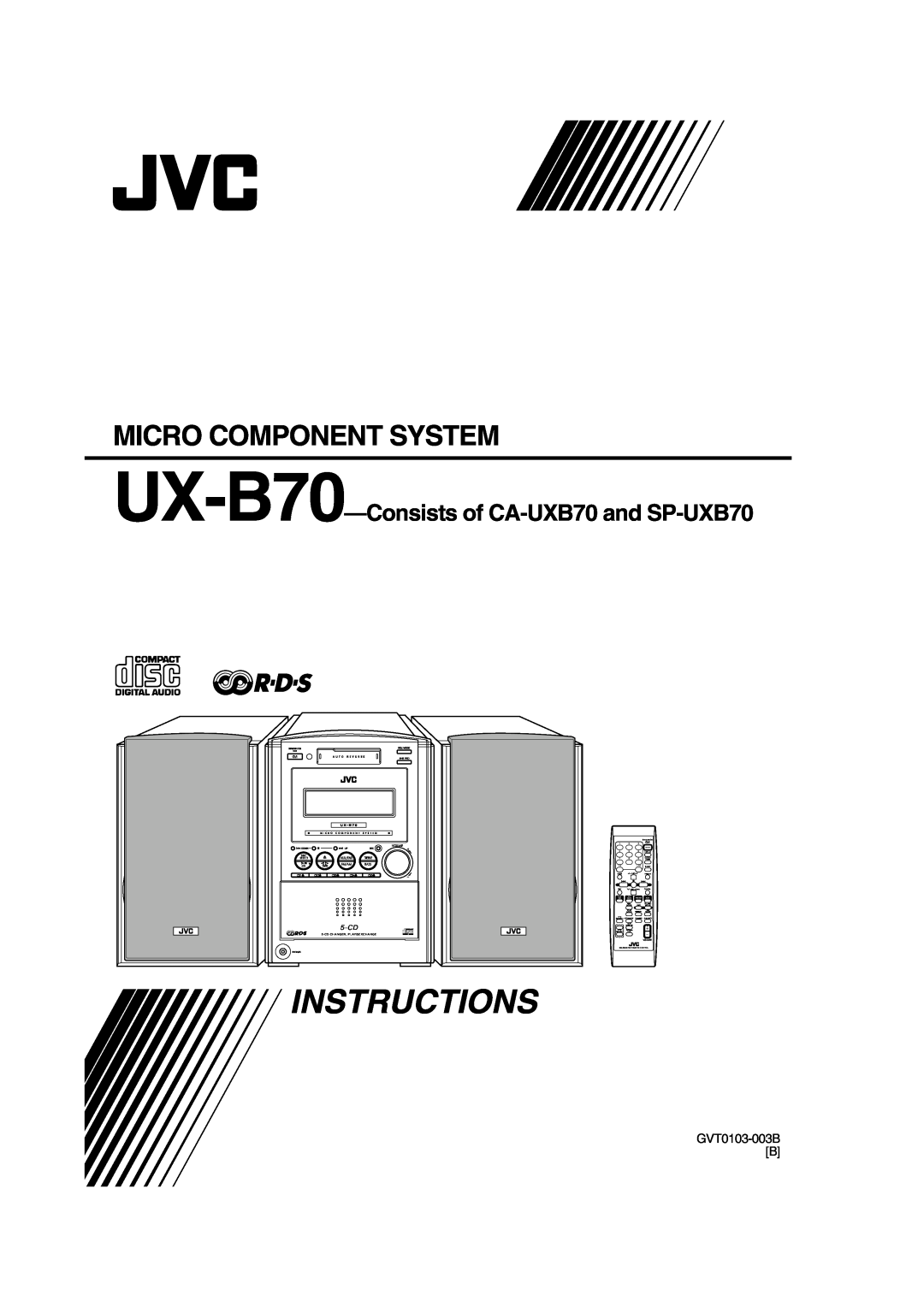 JVC manual GVT0103-003BB, Instructions, Micro Component System, UX-B70-Consistsof CA-UXB70and SP-UXB70, 5-CD 