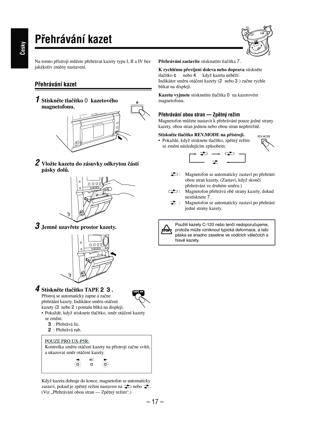 JVC UX-P3R, CA-UXP5R, SP-UXP3 manual Pﬁehrávání kazet, Stisknûte tlaãítko 0 kazetového magnetofonu, Stisknûte tlaãítko Tape 2 