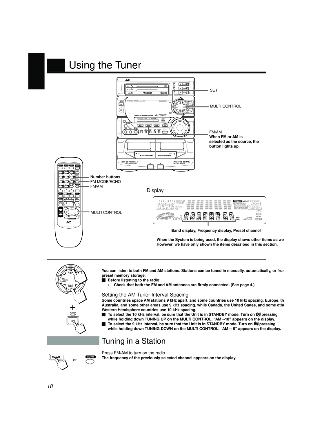 JVC CA-V908T Using the Tuner, Tuning in a Station, Setting the AM Tuner Interval Spacing, Press FM/AM to turn on the radio 