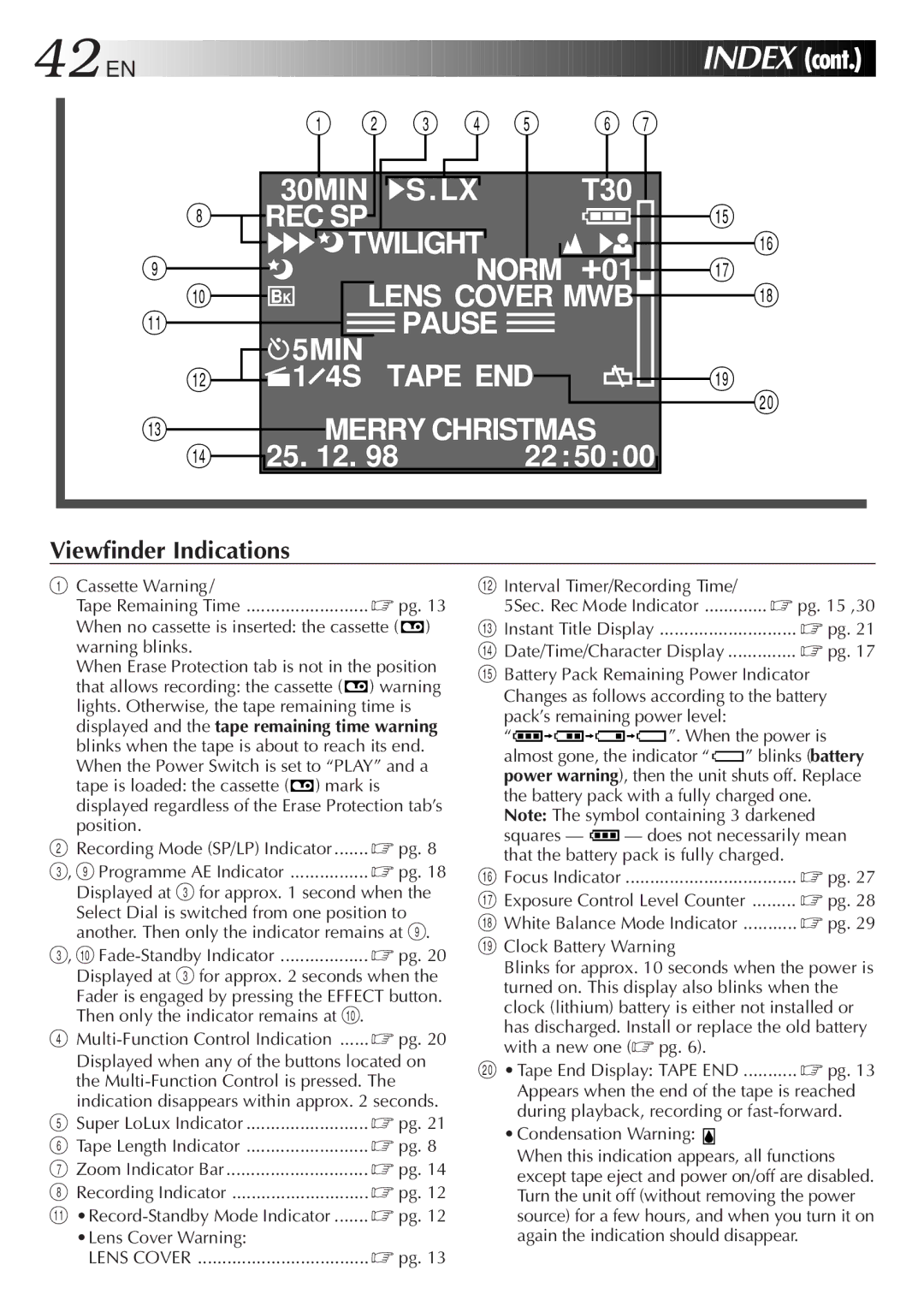 JVC Camcorder Lights. Otherwise, the tape remaining time is, Blinks when the tape is about to reach its end, Mark is 