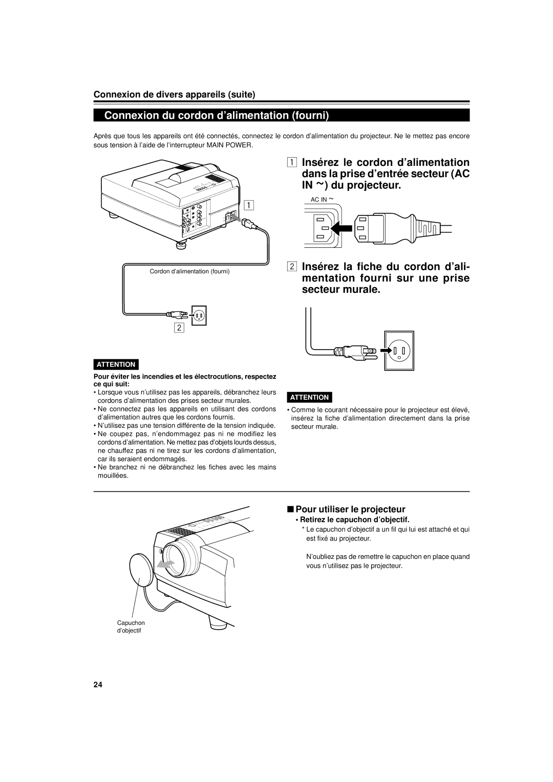 JVC DLA-G11U manual Connexion du cordon d’alimentation fourni, Pour utiliser le projecteur, Retirez le capuchon d’objectif 