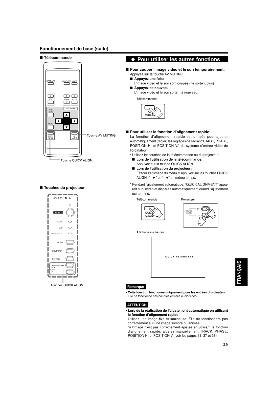 JVC DLA-G15U manual Pour couper l’image vidéo et le son temporairement, Pour utiliser la fonction d’alignement rapide 