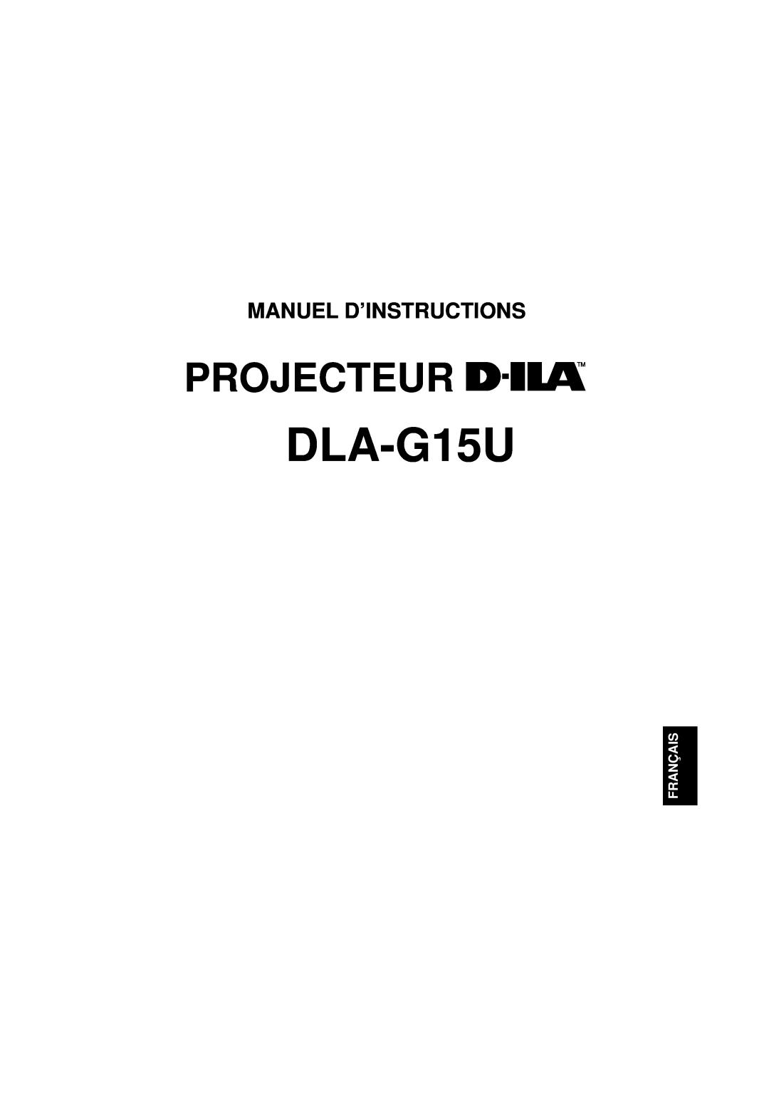 JVC DLA-G15U manual Projecteur, Manuel D’Instructions, Français 