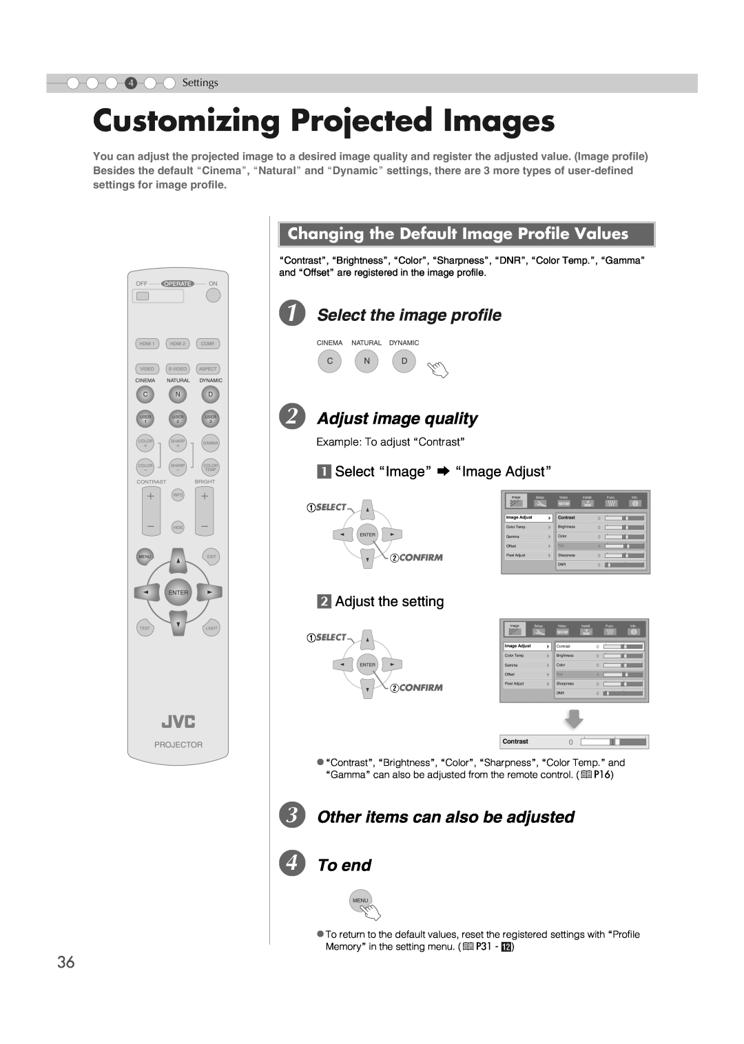 JVC DLA-HD1 manual Customizing Projected Images, A Select the image profile, B Adjust image quality, b Adjust the setting 