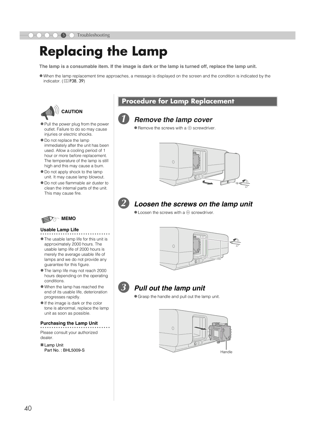 JVC DLA-HD100 manual Replacing the Lamp, Remove the lamp cover, Loosen the screws on the lamp unit, Pull out the lamp unit 