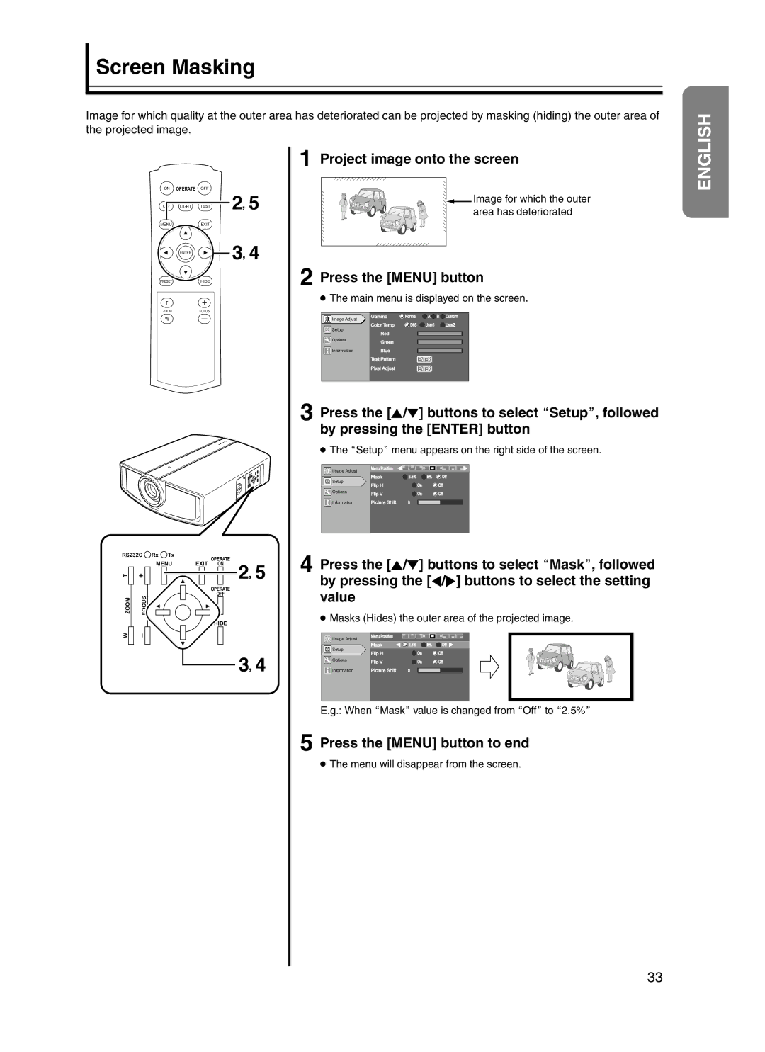 JVC DLA-HD10KSU/E, DLA-HD10KU/E manual Screen Masking, Project image onto the screen, Press the Menu button to end 