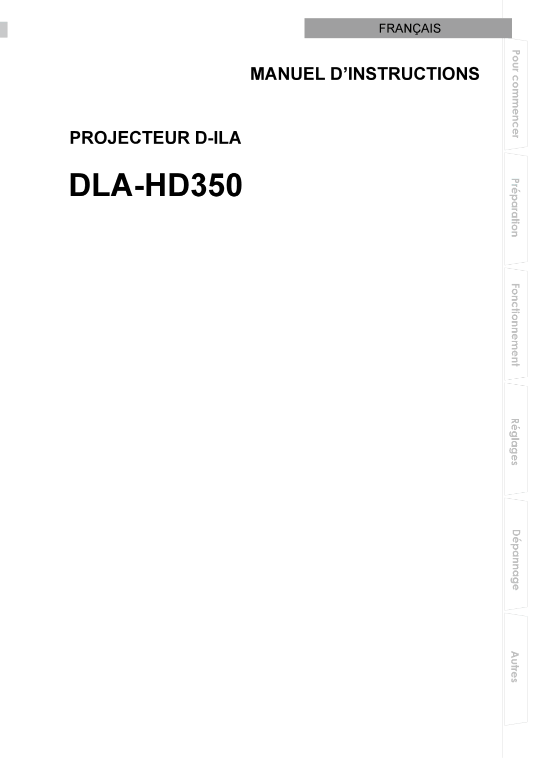 JVC DLA-HD350 manual Manuel D’INSTRUCTIONS Projecteur D-ILA 