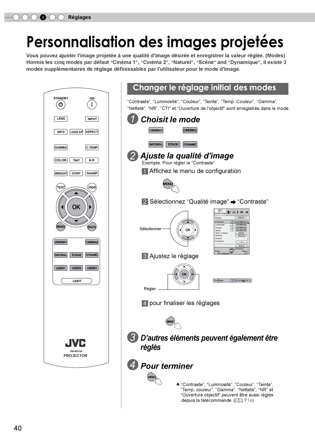 JVC DLA-HD350 manual Personnalisation des images projetées, Changer le réglage initial des modes, Choisit le mode 