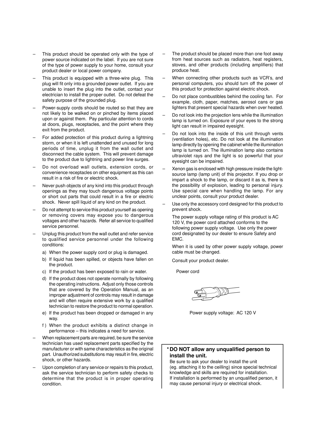 JVC DLA-M15U manual Do not allow any unqualified person to install the unit 