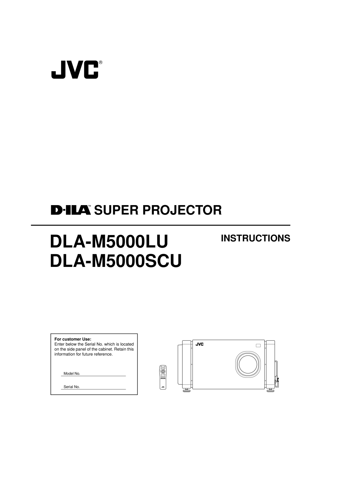 JVC DLA-M5000LU, DLA-M5000SCU manual For customer Use, Model No, Serial No 