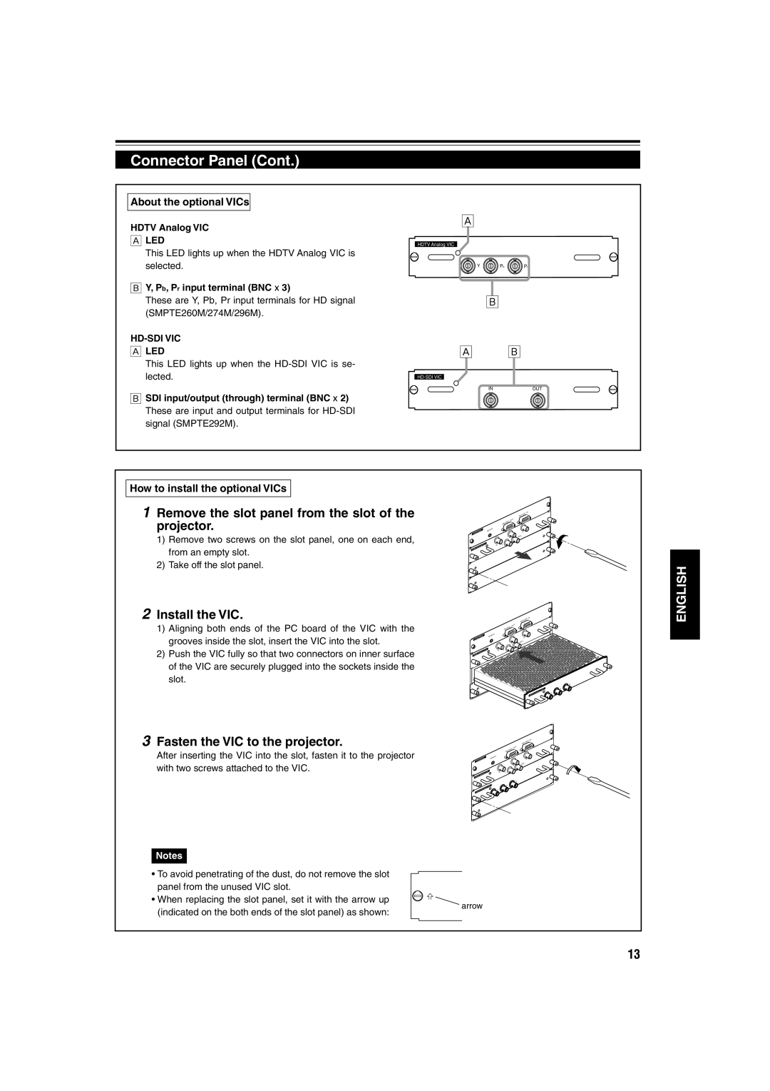 JVC DLA-QX1G manual Remove the slot panel from the slot, Projector, Install the VIC, Fasten the VIC to the projector 