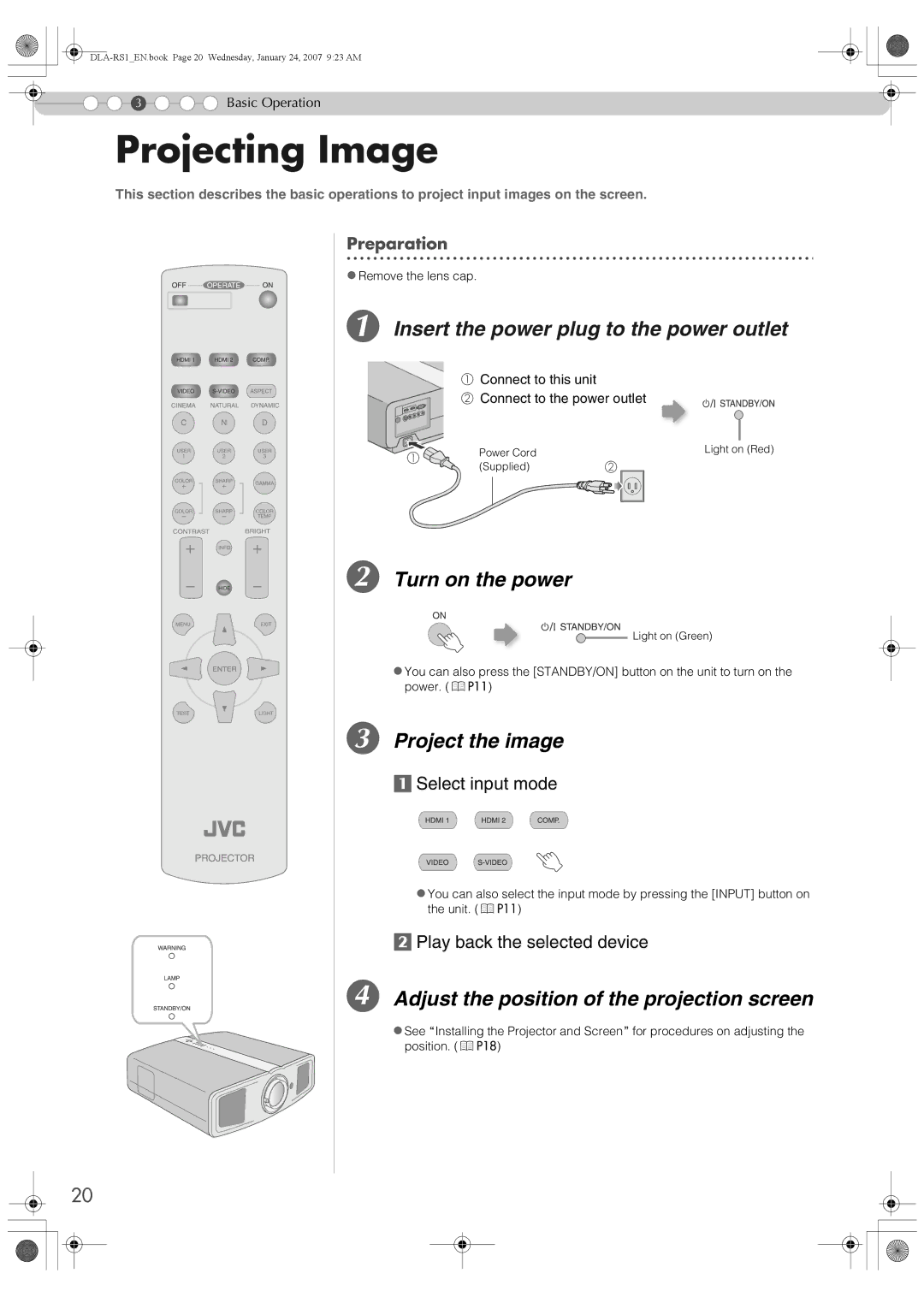 JVC DLA-RS1 manual Projecting Image, Turn on the power, Project the image, Adjust the position of the projection screen 