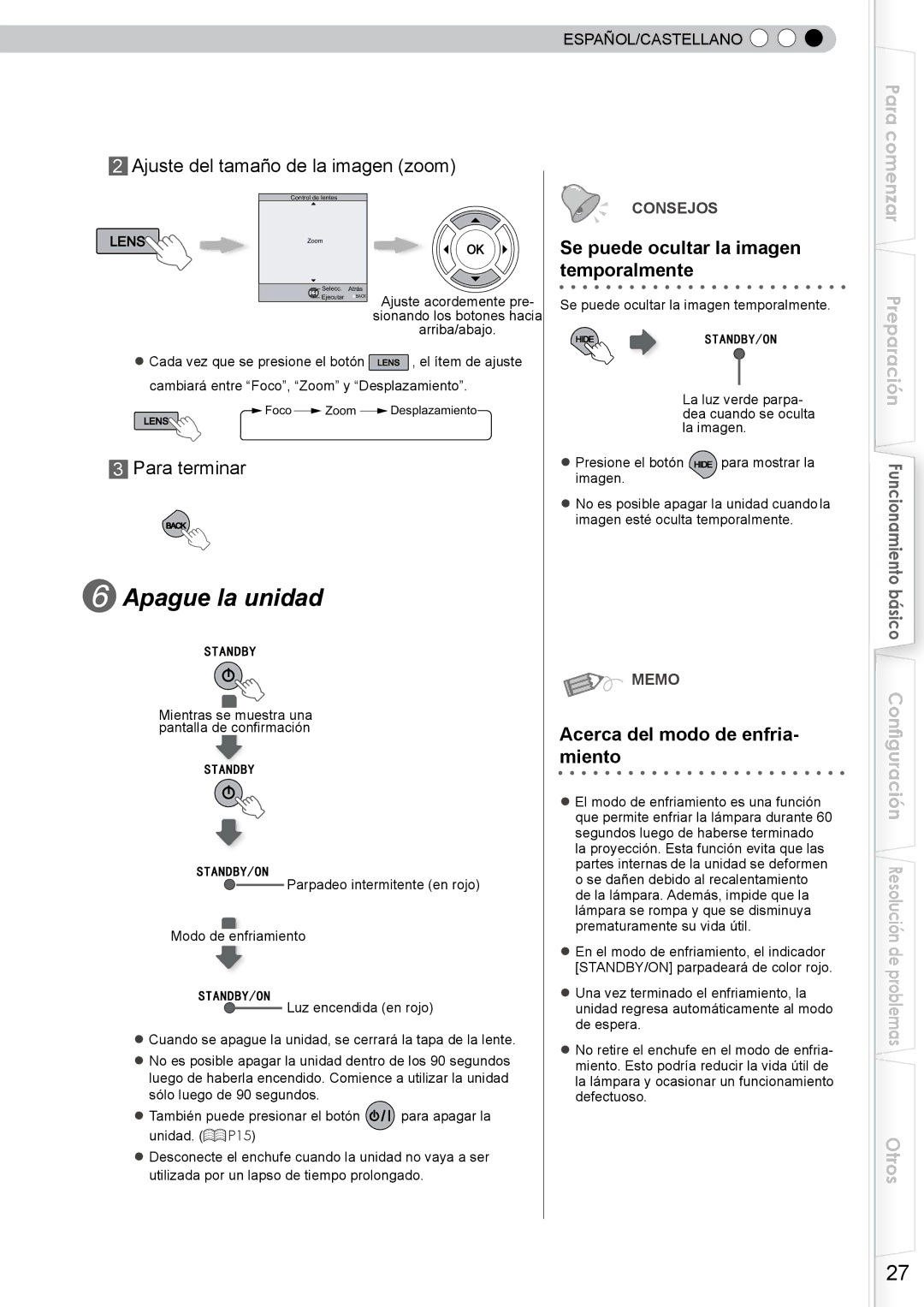 JVC DLA-RS10 manual Apague la unidad, Ajuste del tamaño de la imagen zoom, Para terminar 