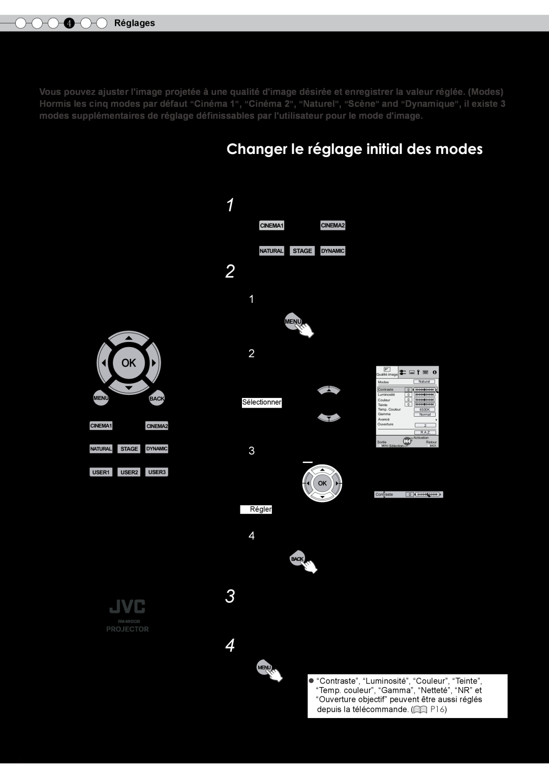 JVC DLA-RS10 Personnalisation des images projetées, Changer le réglage initial des modes, Choisit le mode, 4 Réglages 