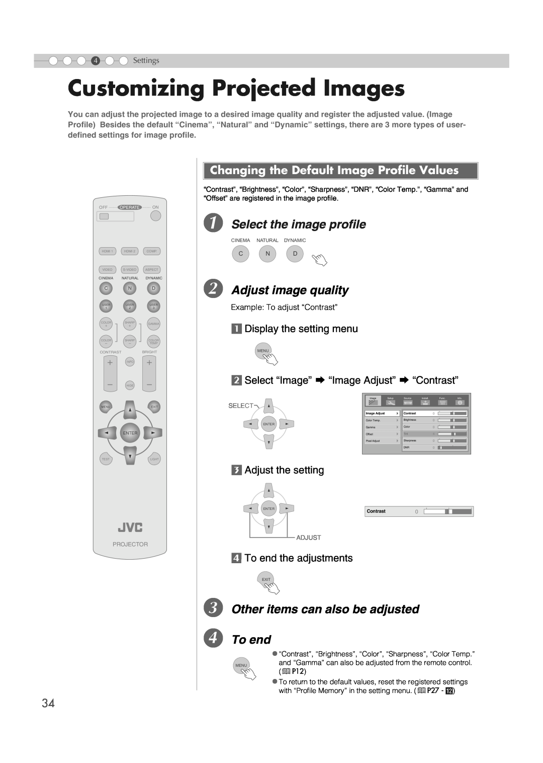 JVC DLA-RS2 Customizing Projected Images, A Select the image profile, B Adjust image quality, c Adjust the setting, C N D 