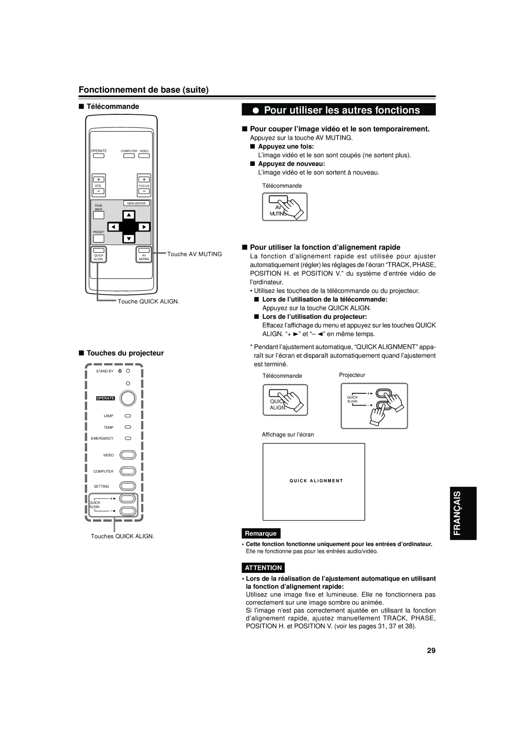 JVC DLA-S15U manual Pour couper l’image vidéo et le son temporairement, Pour utiliser la fonction d’alignement rapide 