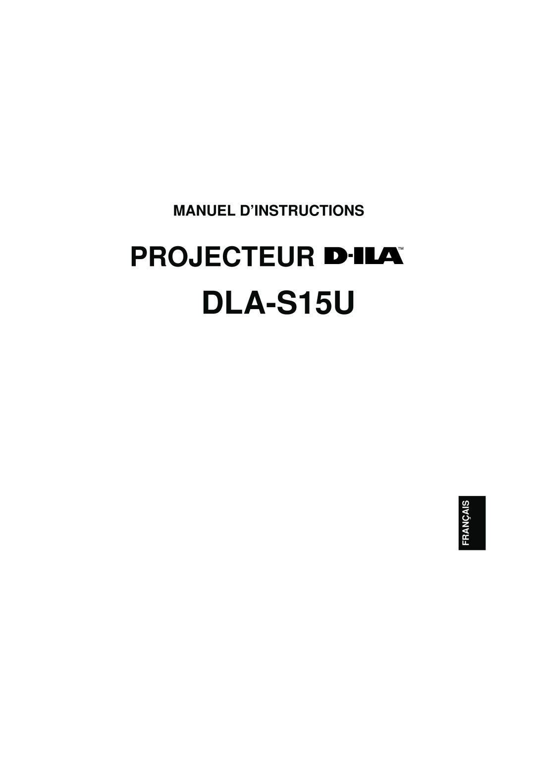 JVC DLA-S15U manual Projecteur, Manuel D’Instructions, Français 