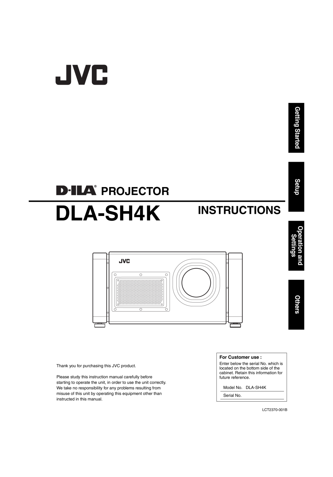 JVC instruction manual For Customer use, PROJECTOR DLA-SH4K INSTRUCTIONS, Getting Started Setup 