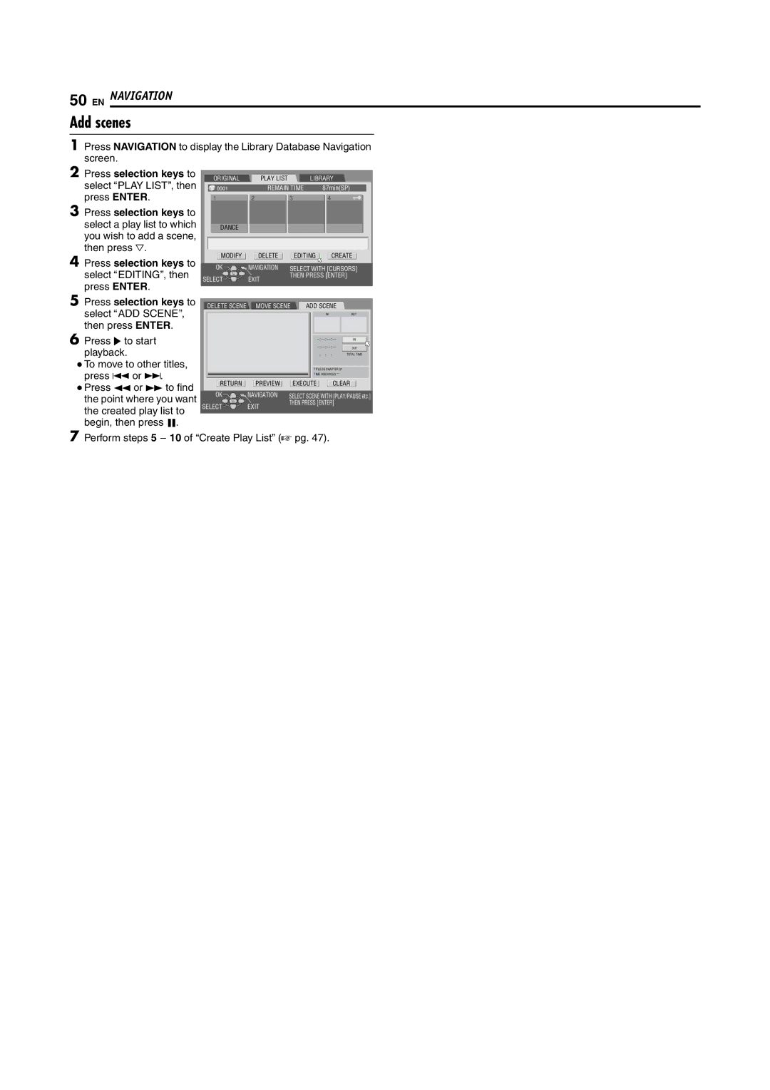 JVC DR-M100S Add scenes, You wish to add a scene, then press G, Press selection keys to select AEDITINGB, then press Enter 