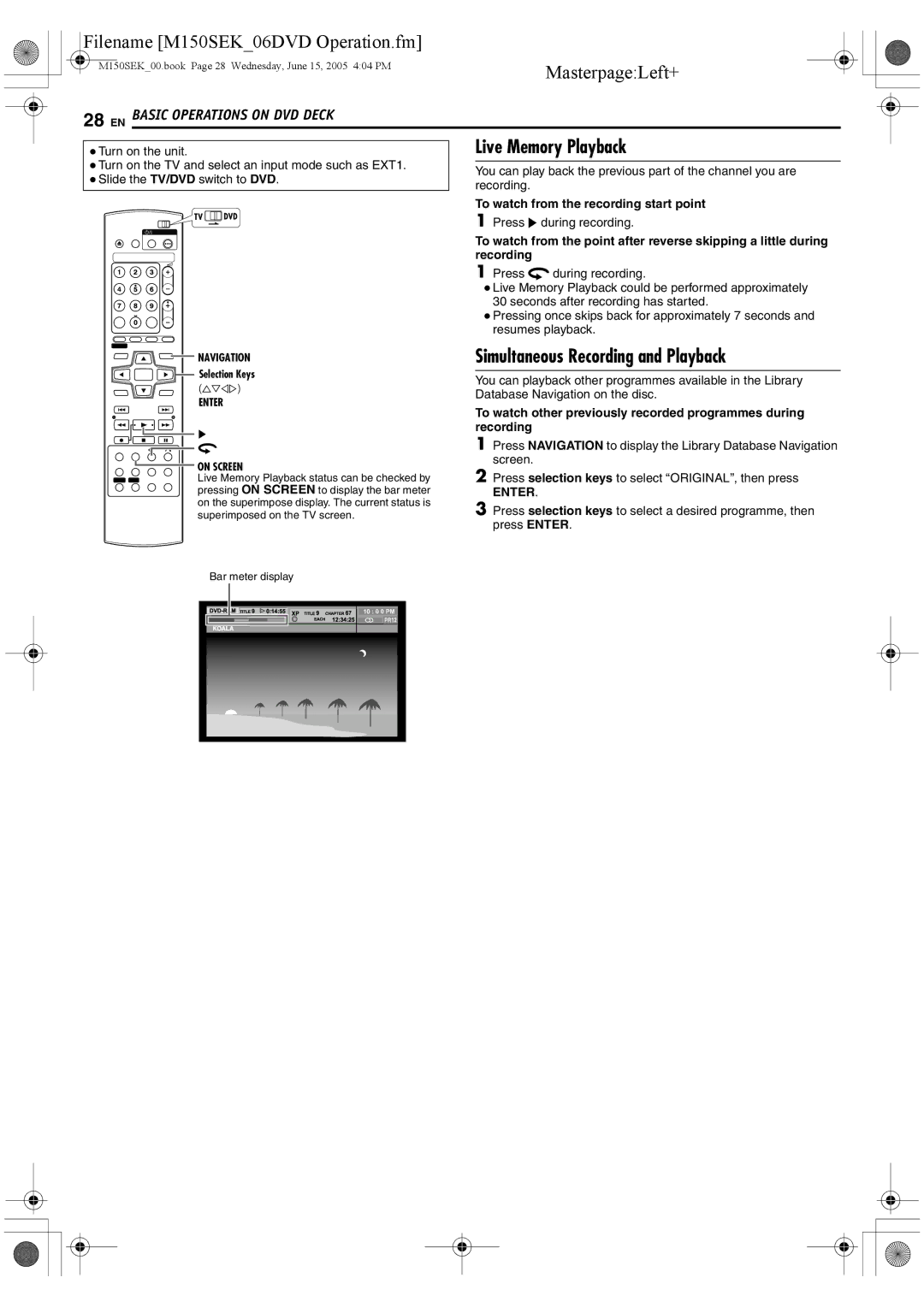 JVC DR-M150SEK manual Live Memory Playback, Simultaneous Recording and Playback, To watch from the recording start point 