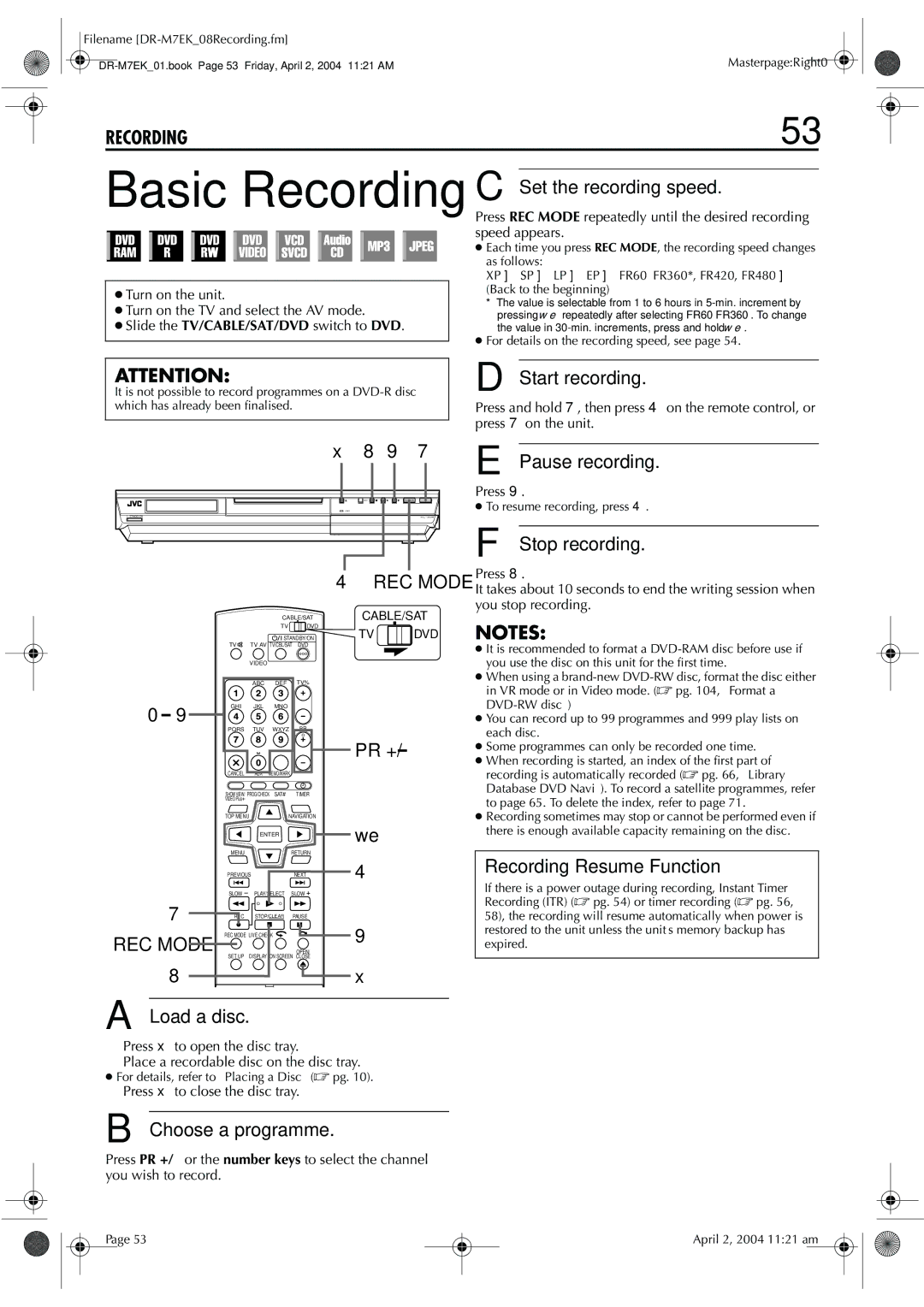 JVC DR-M7S manual Set the recording speed, Start recording, Pr +, Choose a programme, Pause recording, Stop recording 