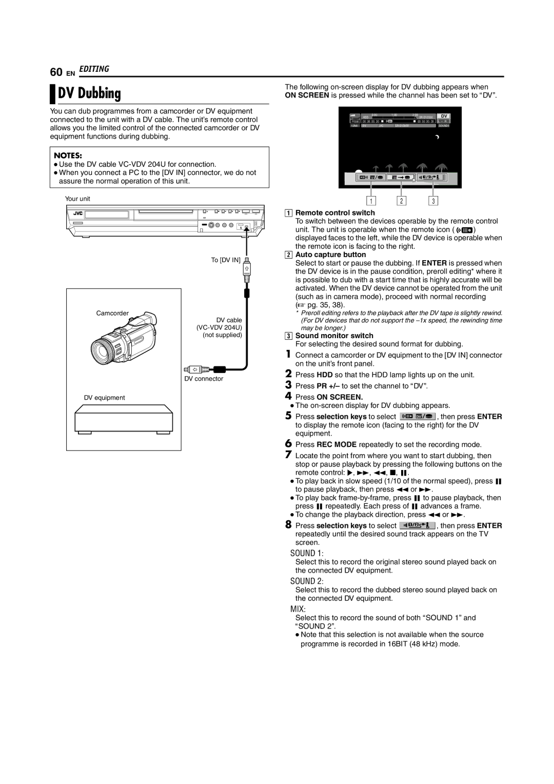 JVC DR-MH200SE DV Dubbing, Remote control switch, Unit. The unit is operable when the remote icon, Auto capture button 