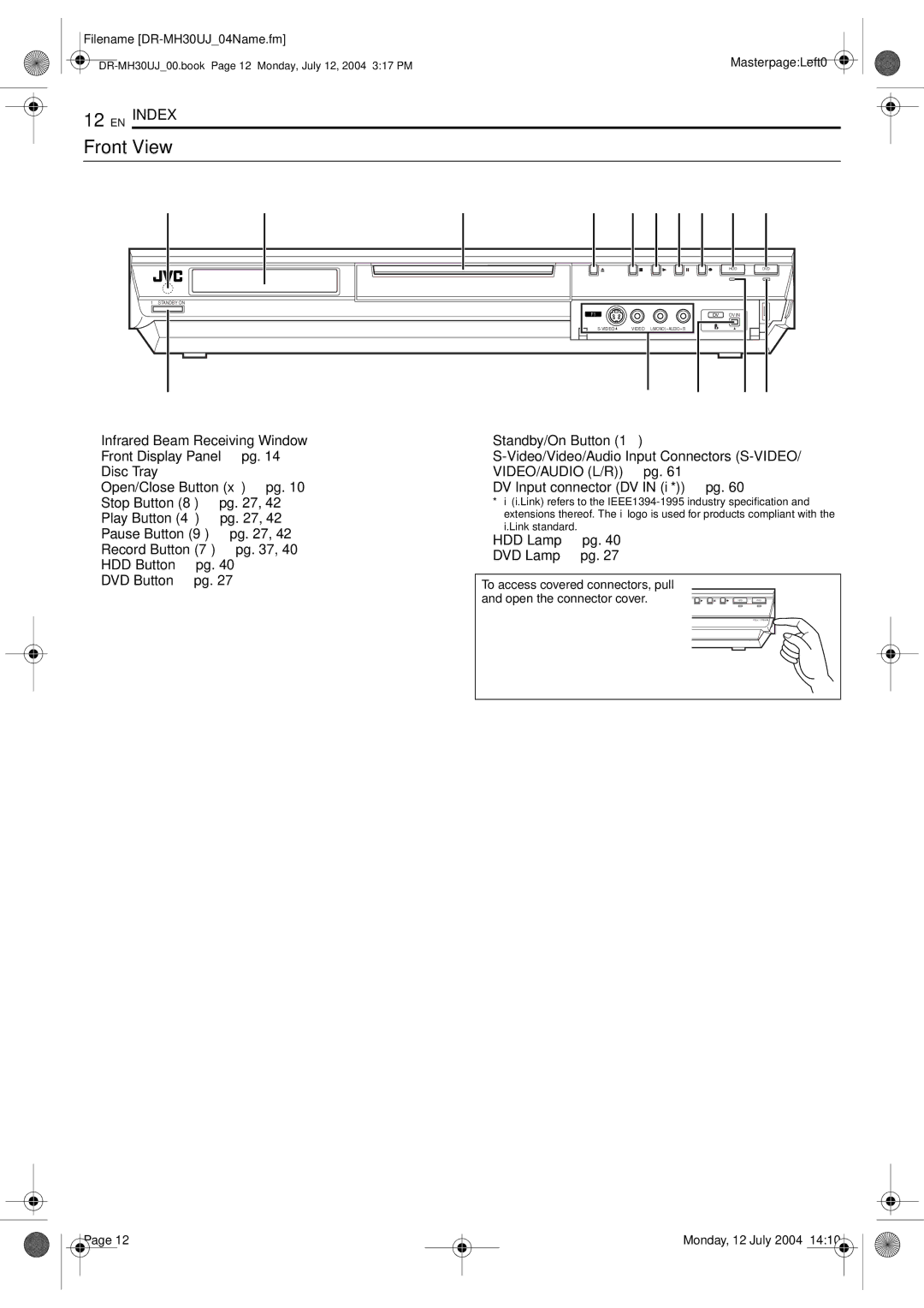 JVC DR-MH20SUJ manual Front View, Filename DR-MH30UJ04Name.fm, To access covered connectors, pull Open the connector cover 