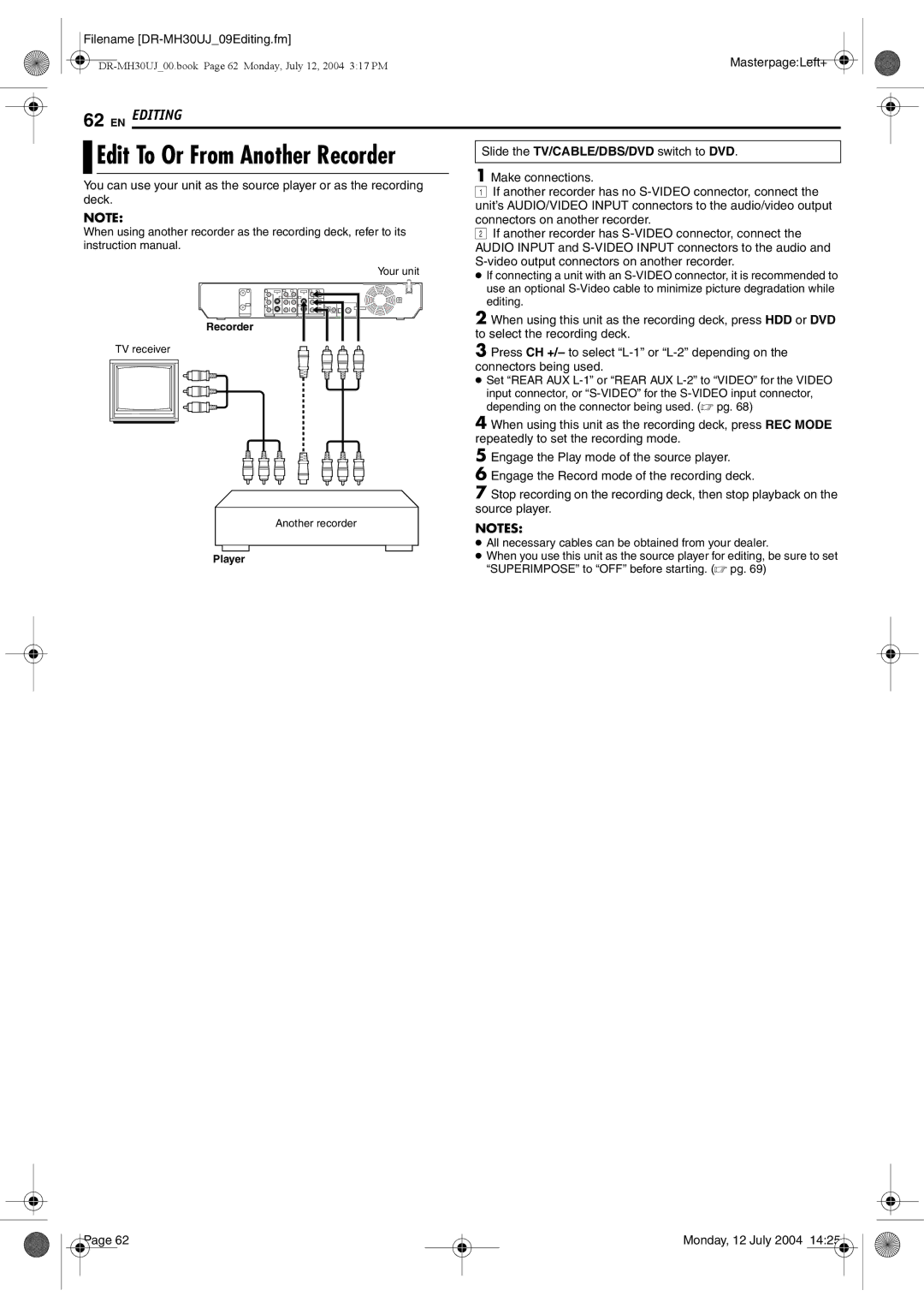 JVC DR-MH20SUJ, DR-MH30SUJ Slide the TV/CABLE/DBS/DVD switch to DVD, If another recorder has no S-VIDEO connector, connect 