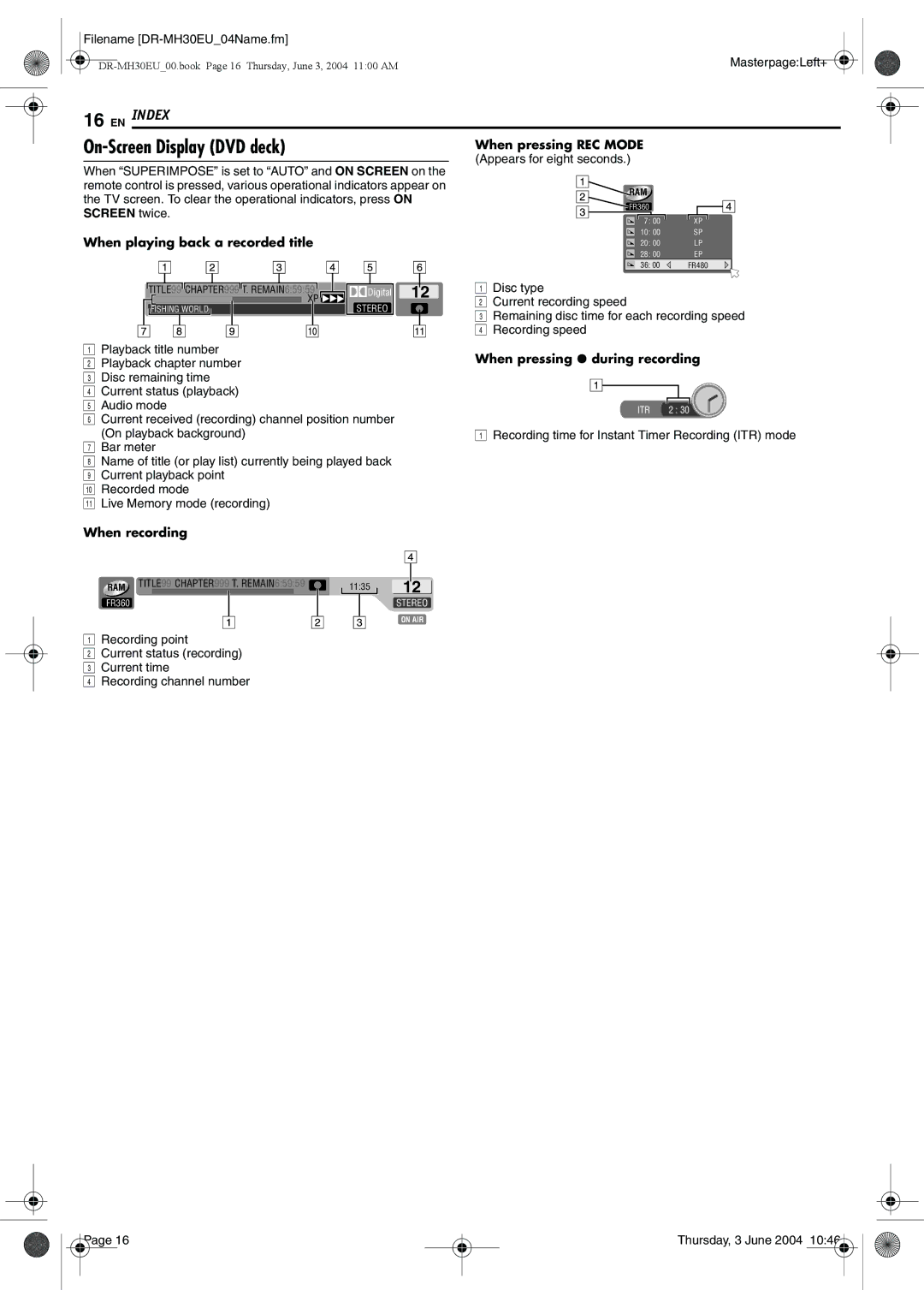 JVC DR-MH30B manual On-Screen Display DVD deck, When pressing REC Mode, When pressing 7 during recording, When recording 