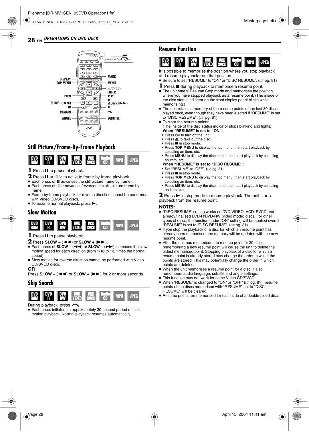 JVC DR-MV1B manual Resume Function, Still Picture/Frame-By-Frame Playback, Slow Motion, Skip Search 