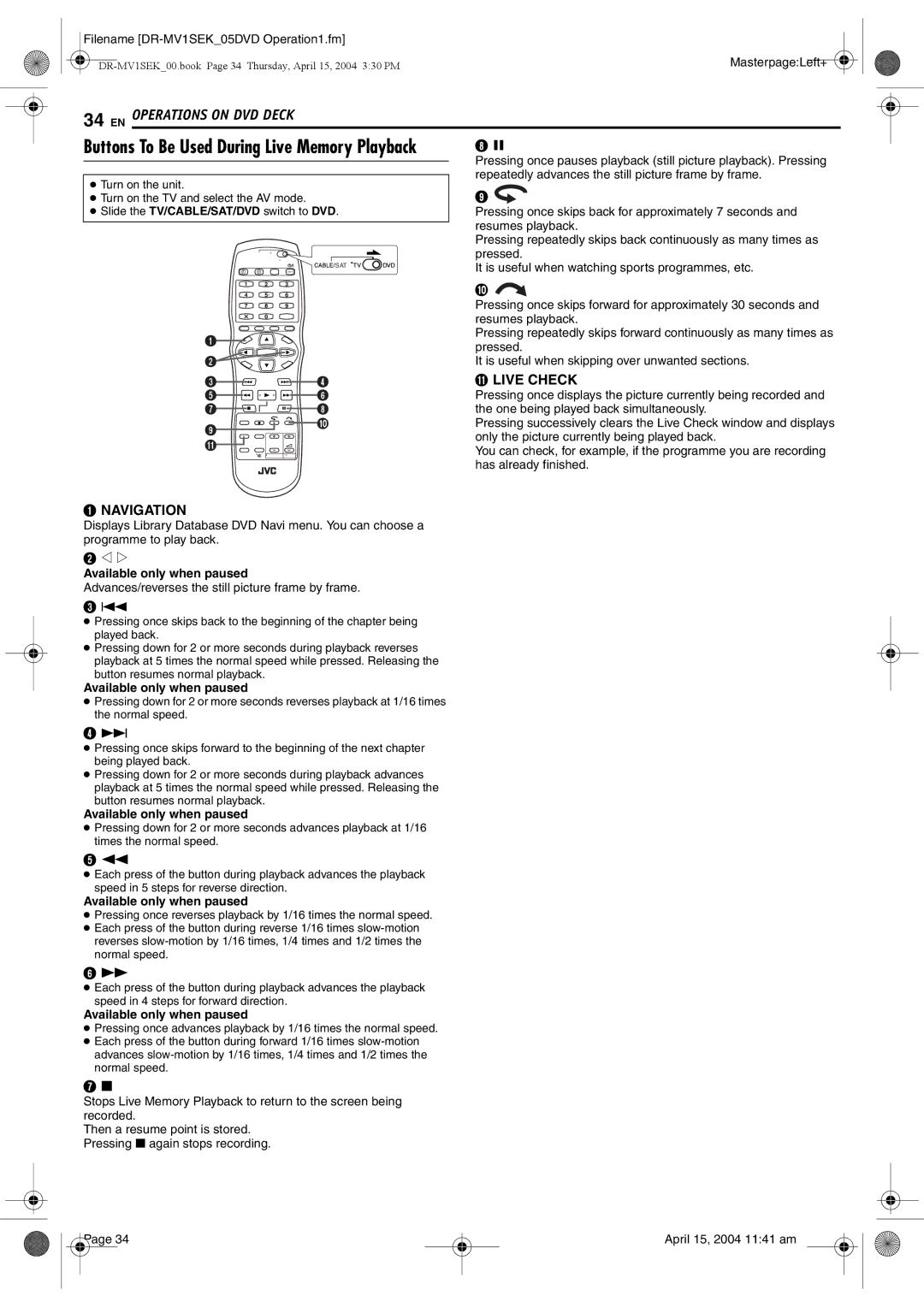 JVC DR-MV1B manual Buttons To Be Used During Live Memory Playback 