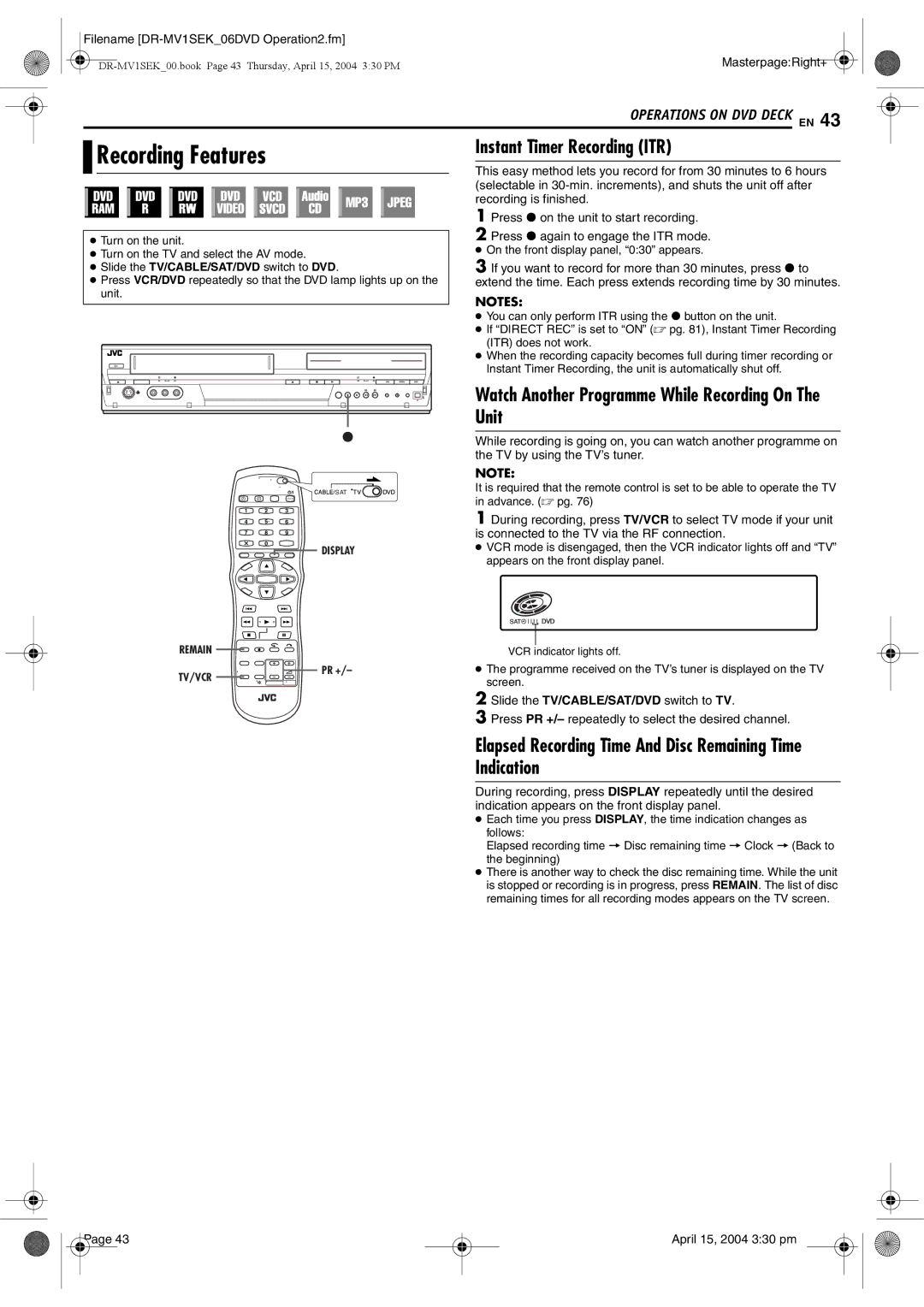 JVC DR-MV1B manual Recording Features, Instant Timer Recording ITR, Watch Another Programme While Recording On The Unit 