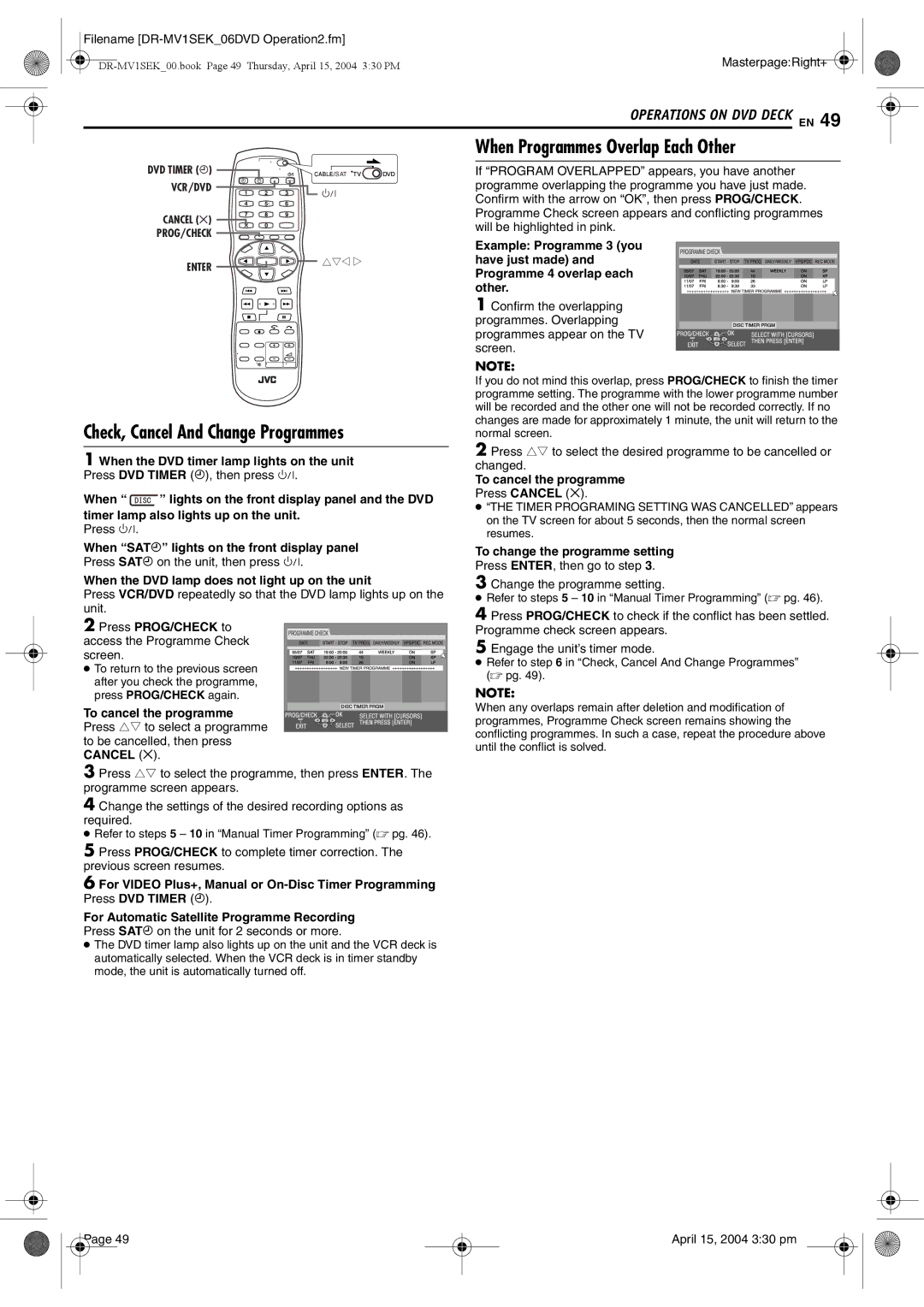 JVC DR-MV1B manual When Programmes Overlap Each Other, Check, Cancel And Change Programmes, To cancel the programme 