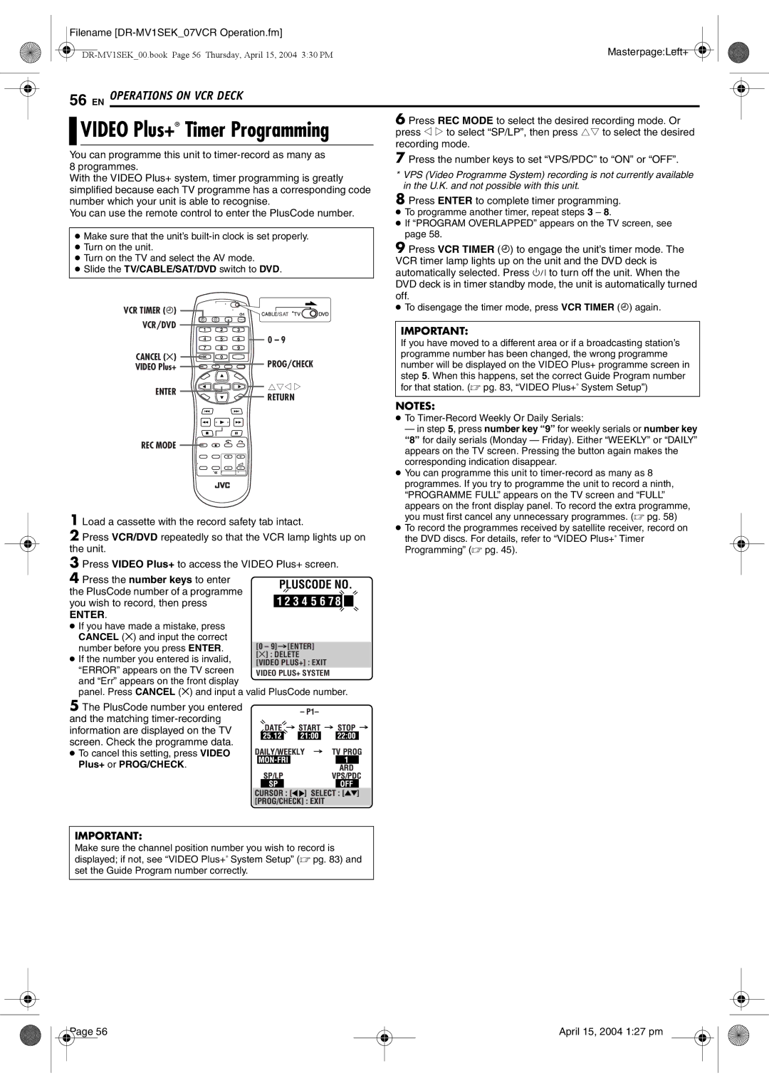 JVC DR-MV1B You can use the remote control to enter the PlusCode number, Press VCR Timer # to engage the unit’s timer mode 