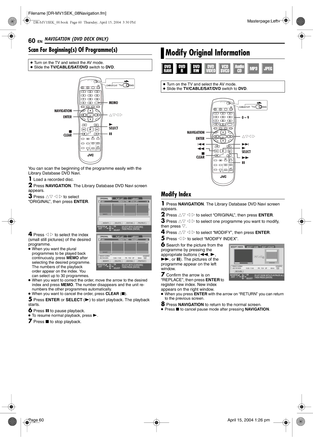 JVC DR-MV1B manual Scan For Beginnings Of Programmes, Modify Index, Press Navigation to return to the normal screen 