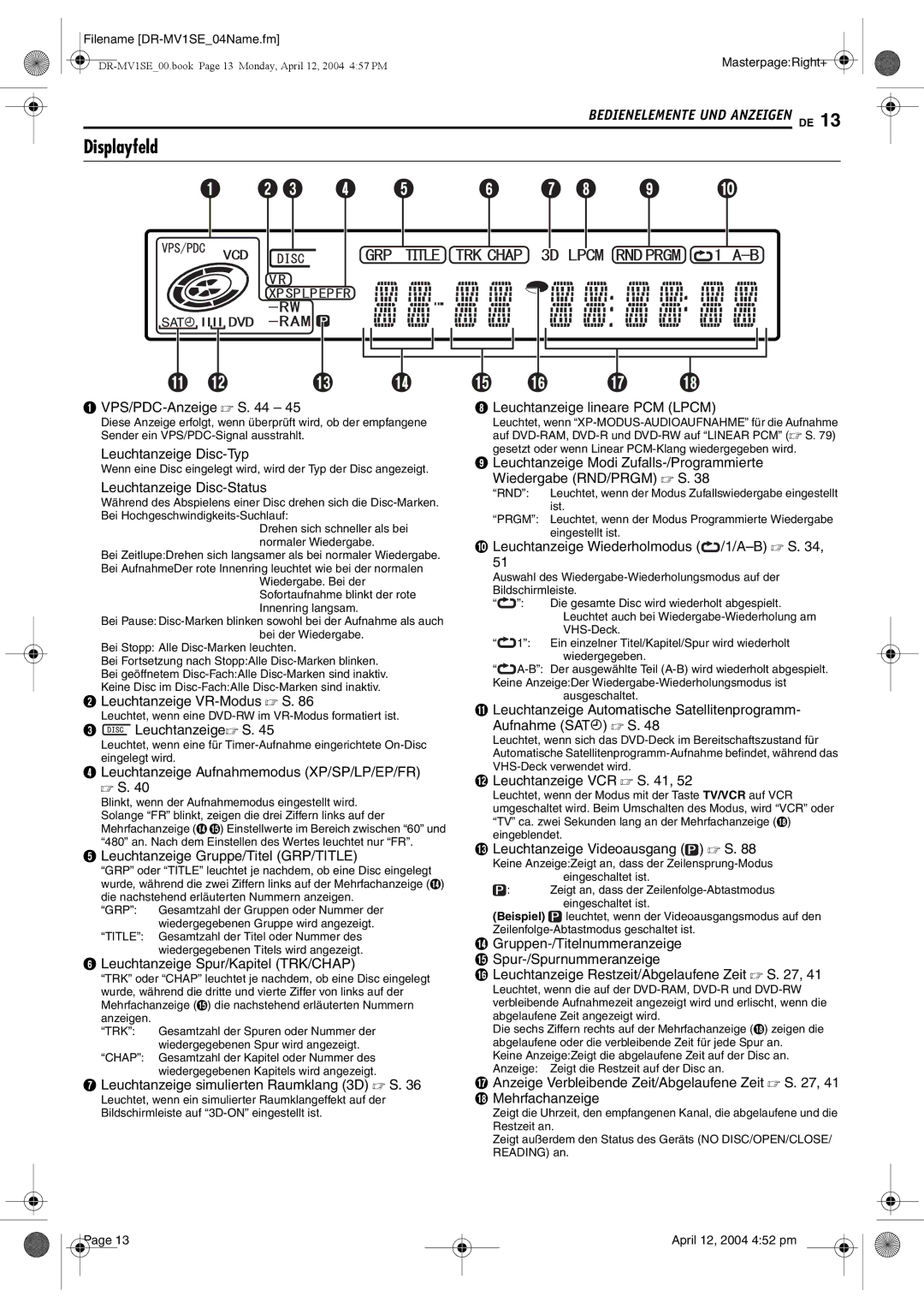 JVC DR-MV1S manual Displayfeld, Gruppen-/Titelnummeranzeige O Spur-/Spurnummeranzeige 