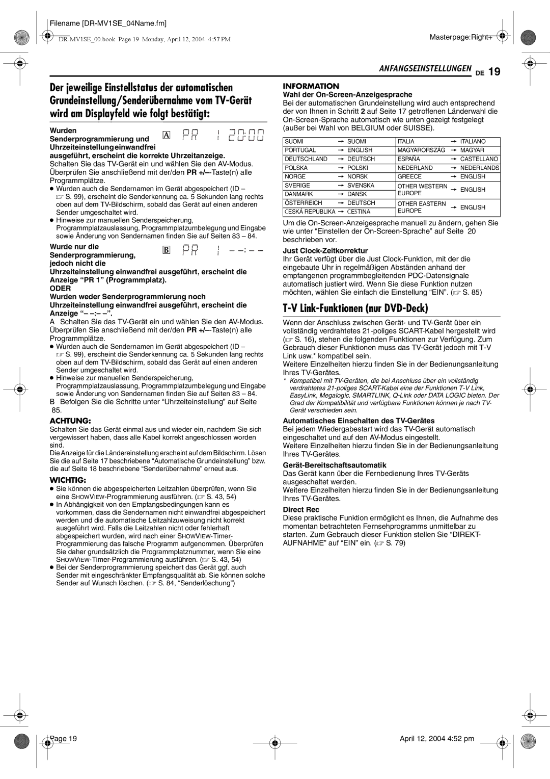 JVC DR-MV1S manual Wird am Displayfeld wie folgt bestätigt, Grundeinstellung/Senderübernahme vom TV-Gerät, Oder 