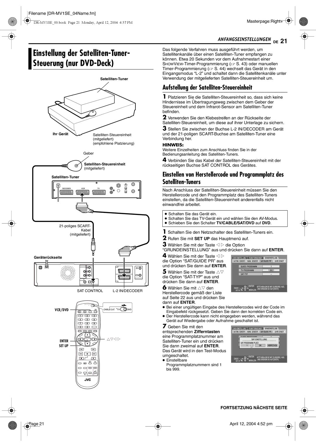 JVC DR-MV1S manual Steuerung nur DVD-Deck, Aufstellung der Satelliten-Steuereinheit, Fortsetzung Nächste Seite 