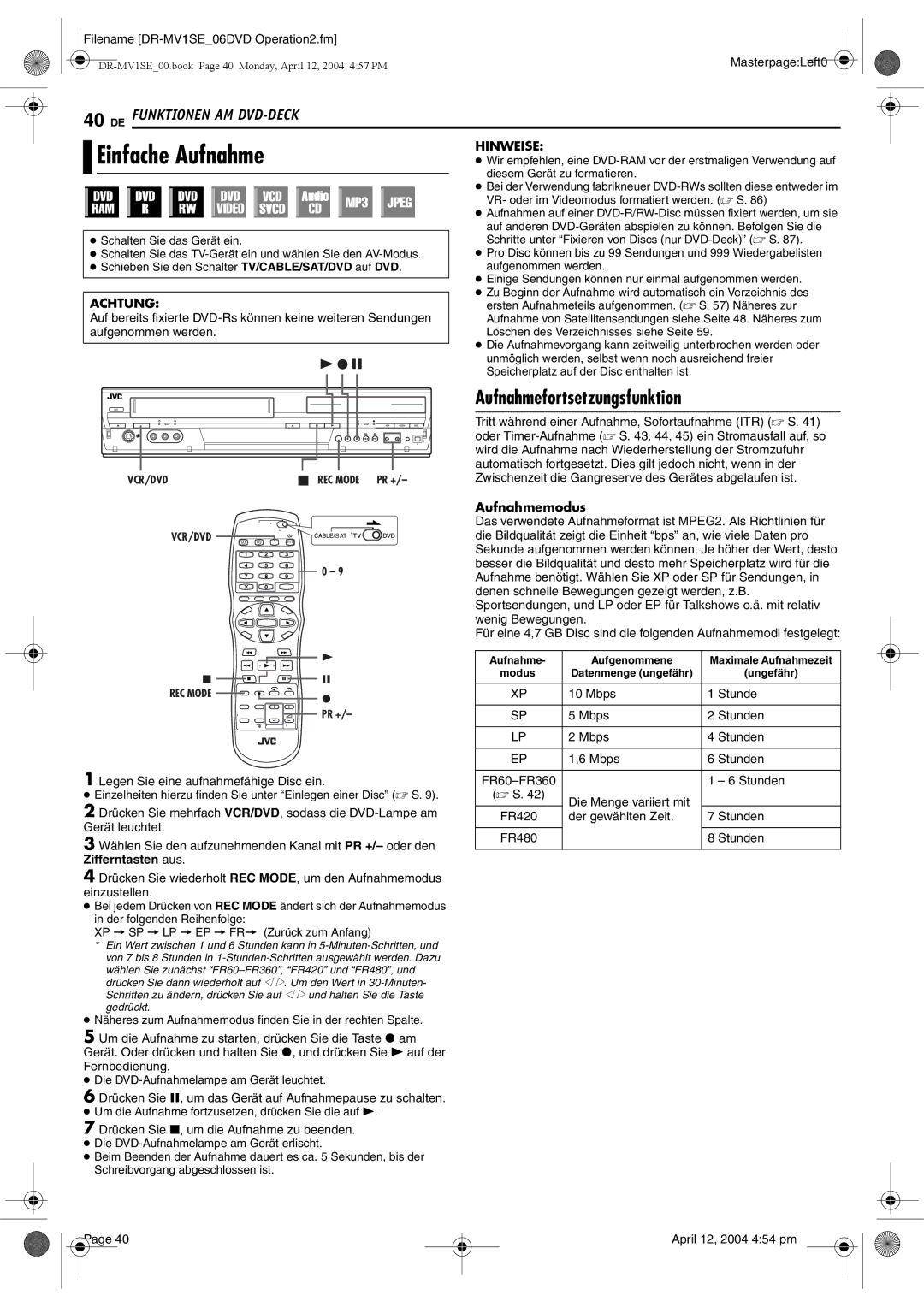 JVC DR-MV1S manual Aufnahmefortsetzungsfunktion, Aufnahmemodus 