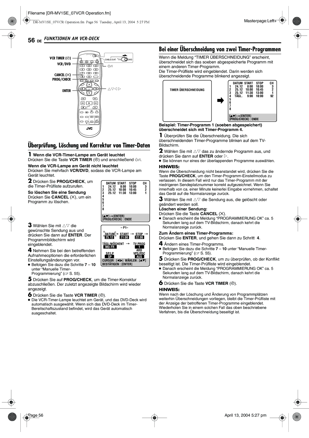 JVC DR-MV1S manual April 13, 2004 527 pm, Sie können nur eines der überlappenden Programme auswählen, Normalanzeige zurück 