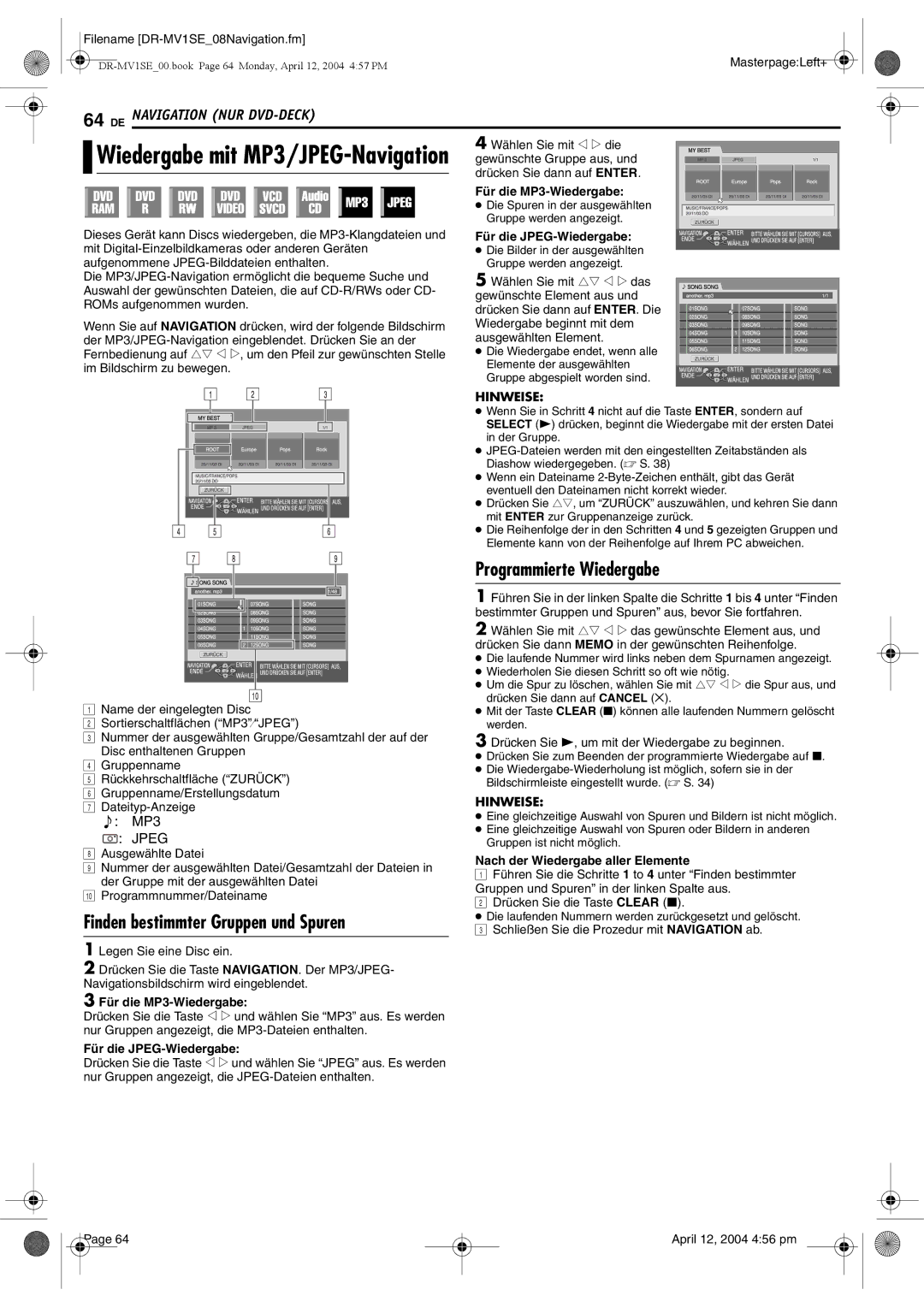 JVC DR-MV1S Finden bestimmter Gruppen und Spuren, Wählen Sie mit w e die, Für die MP3-Wiedergabe, Für die JPEG-Wiedergabe 