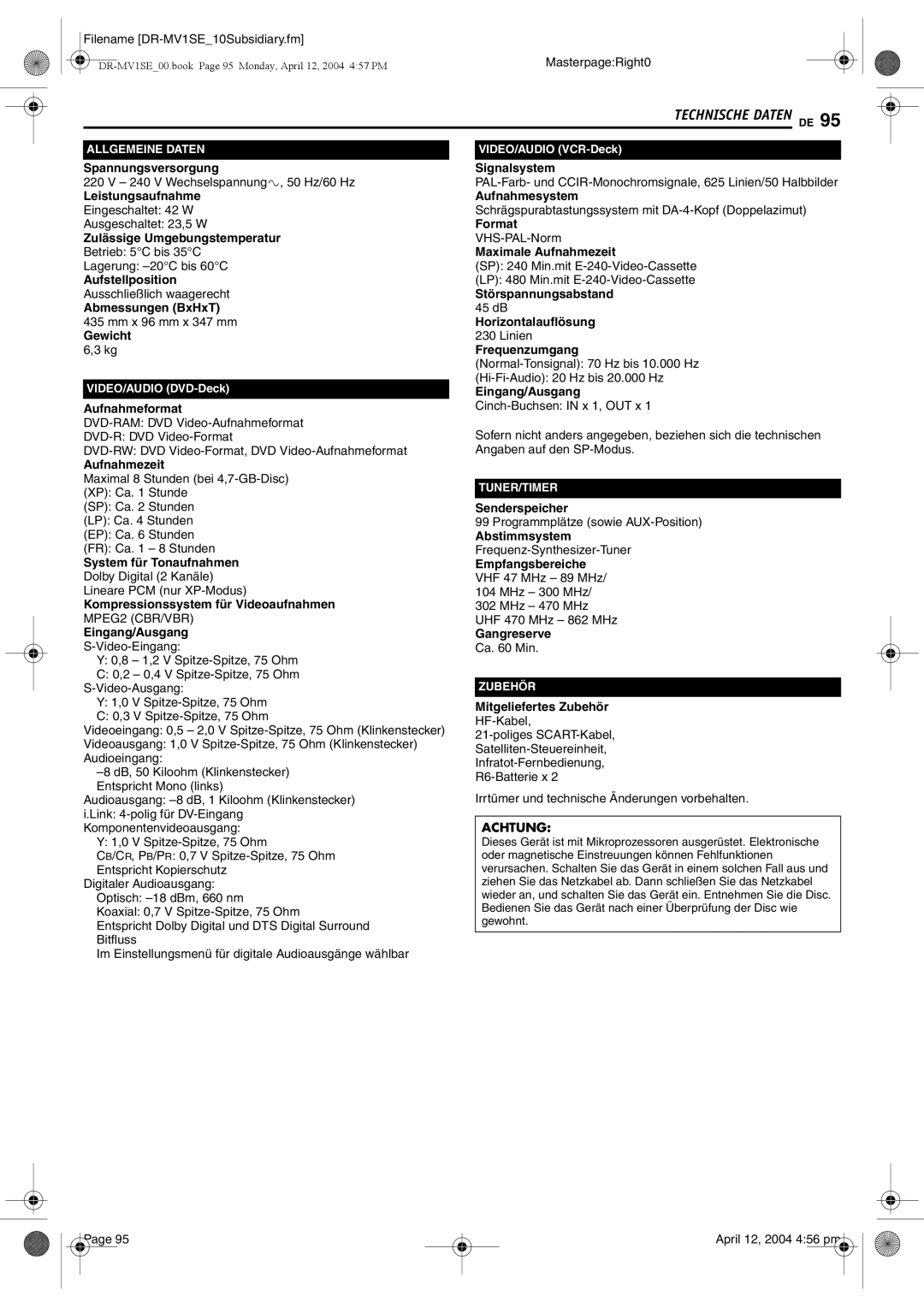 JVC DR-MV1S Spannungsversorgung Signalsystem, Leistungsaufnahme Aufnahmesystem, Format, Zulässige Umgebungstemperatur 