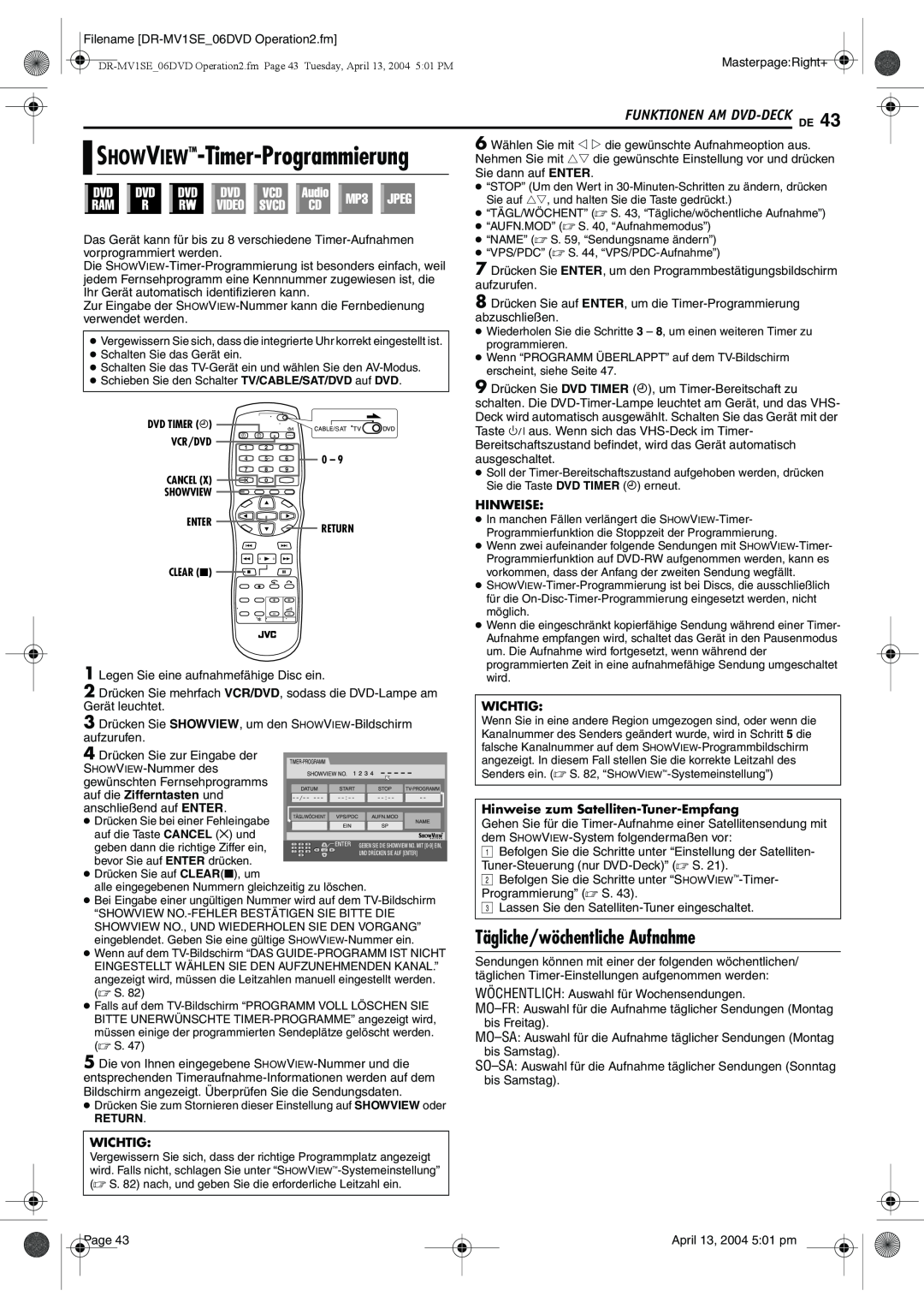 JVC DR-MV1S manual Tägliche/wöchentliche Aufnahme, Wichtig, Hinweise zum Satelliten-Tuner-Empfang 