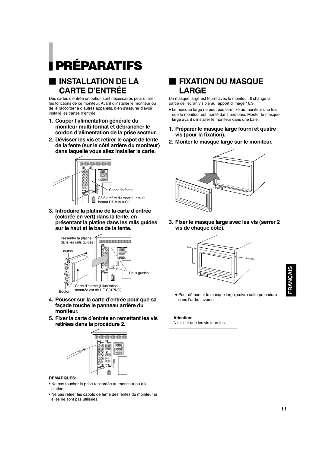 JVC DT-V1910CG, DT-V1710CG manual Préparatifs,  Installation DE LA Carte D’ENTRÉE,  Fixation DU Masque Large, Bouton 