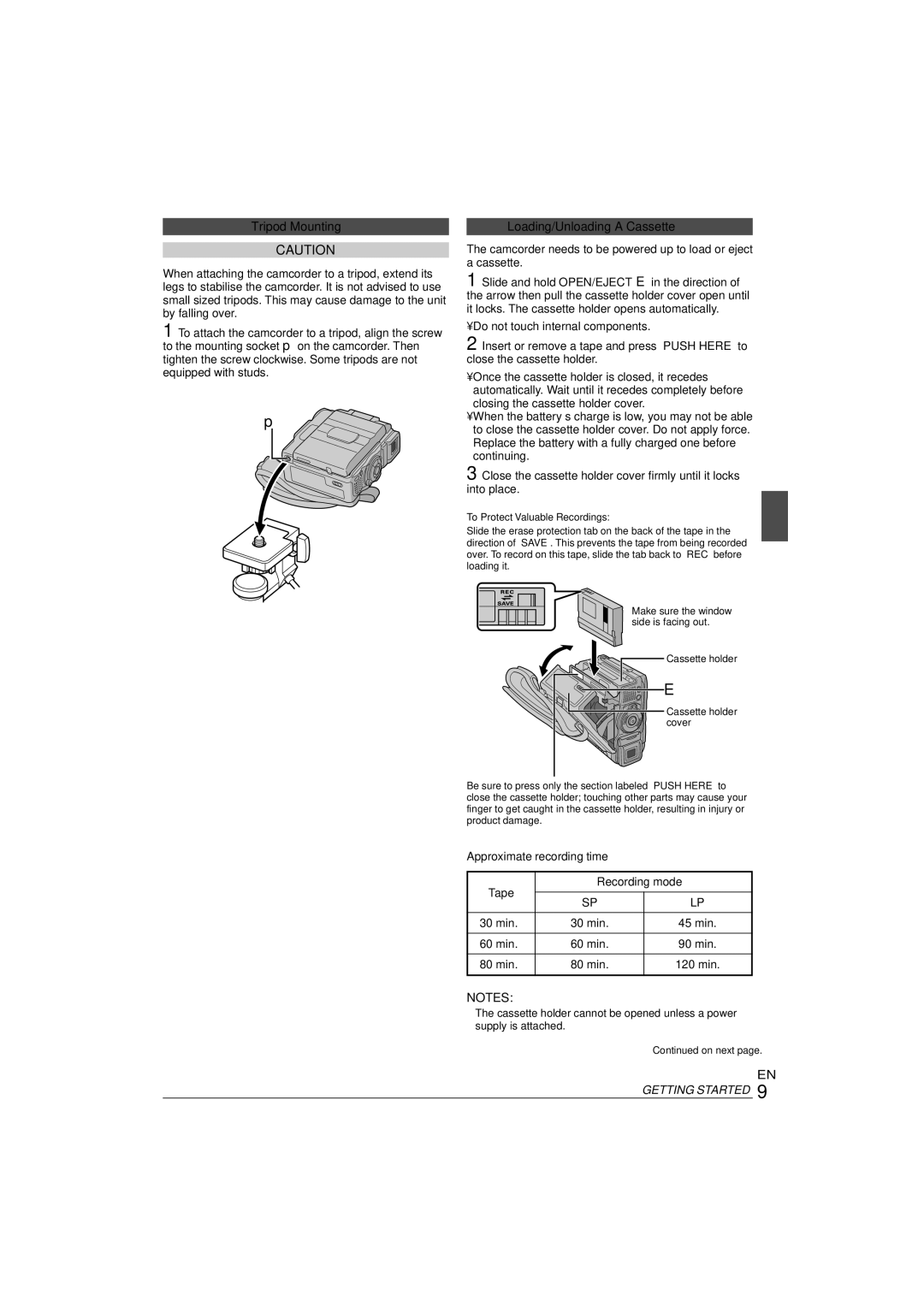 JVC 0303-MK-ID-SN manual Tripod Mounting, Loading/Unloading a Cassette, Approximate recording time Tape Recording mode 