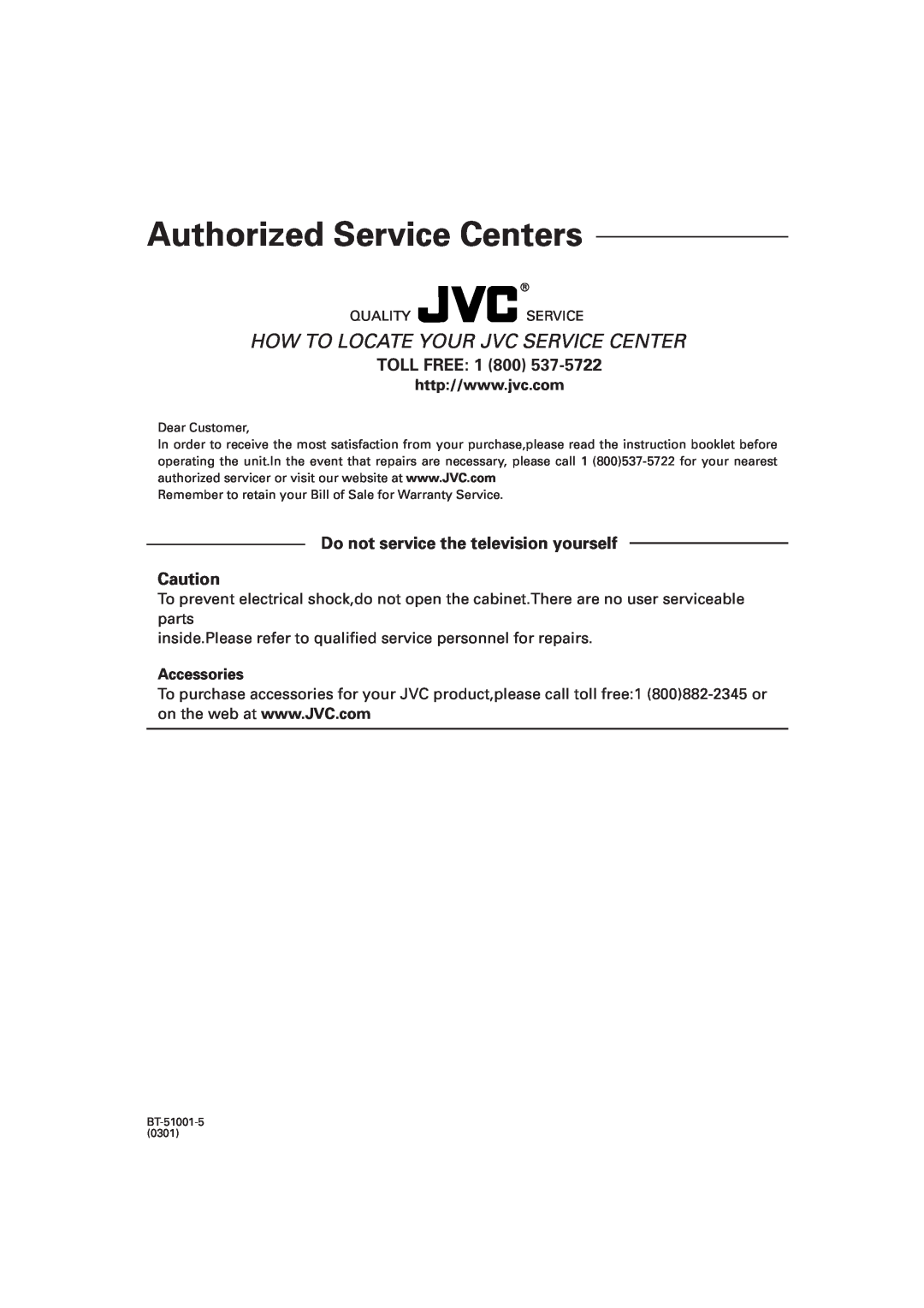 JVC FS-A52 manual Toll Free, Do not service the television yourself, Authorized Service Centers, Accessories 