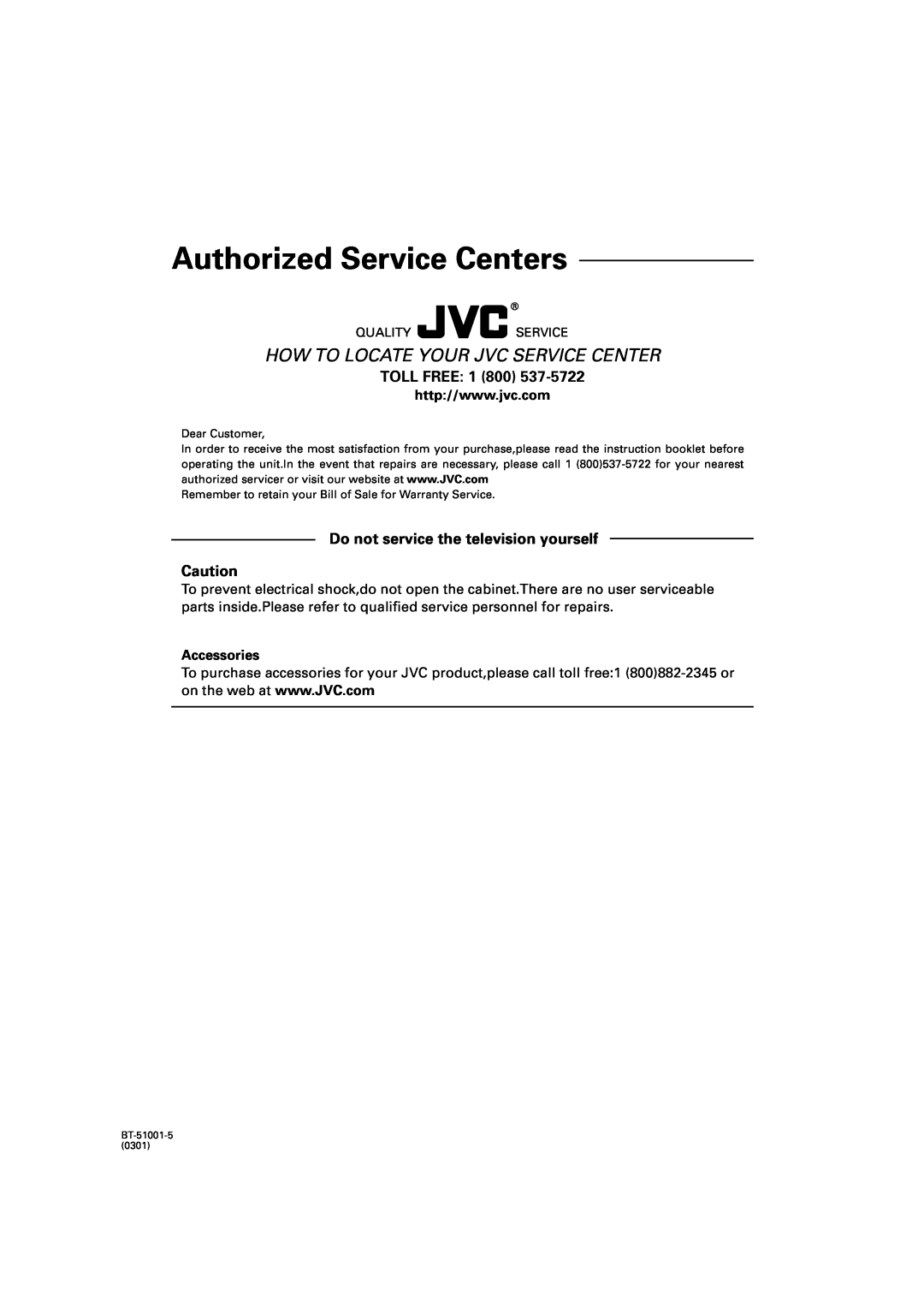 JVC FS-H10 manual Toll Free, Do not service the television yourself, Authorized Service Centers, Accessories 
